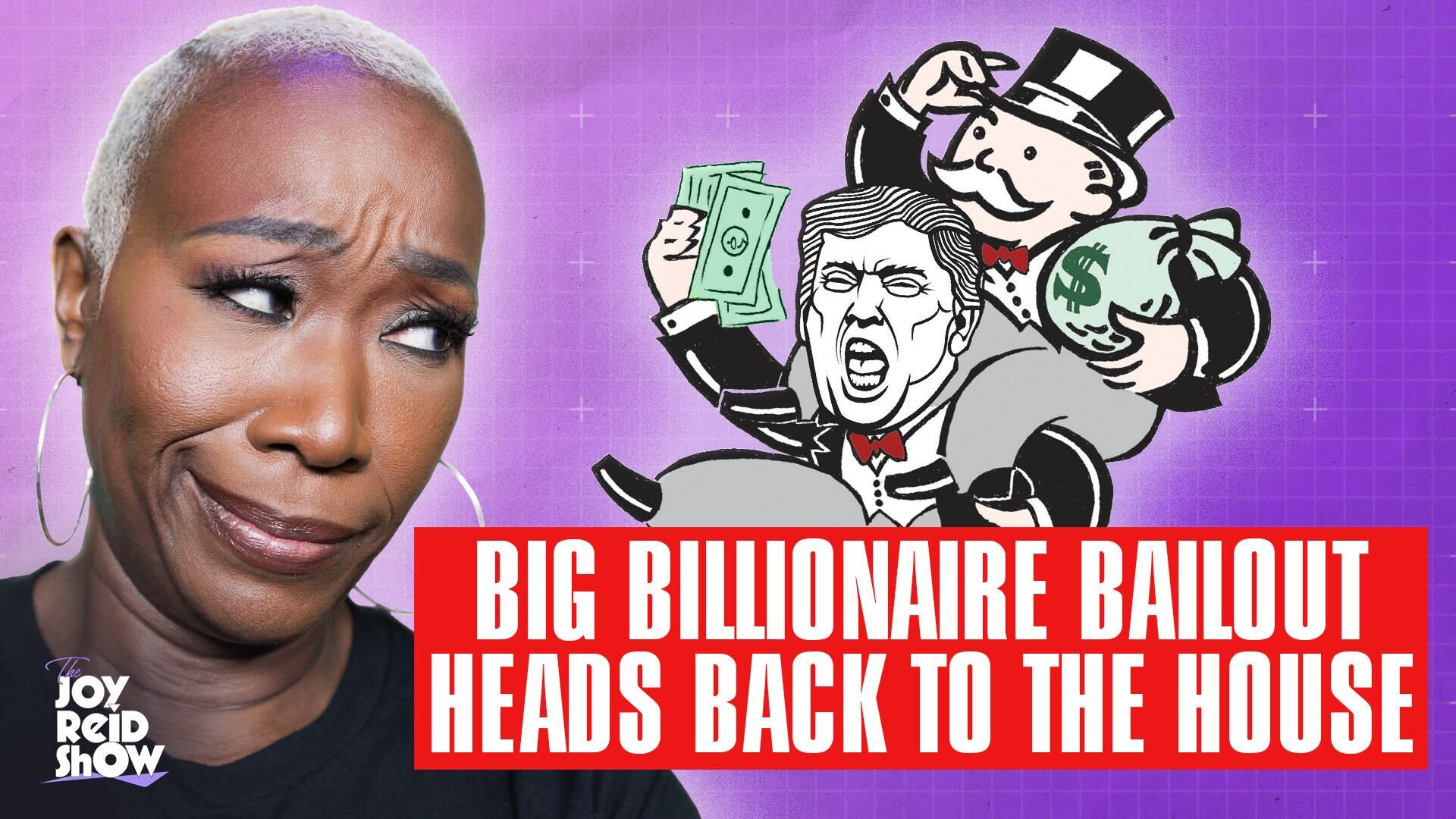 Big Billionaire Bailout Headed Back to the House | The Joy Reid Show LIVE!