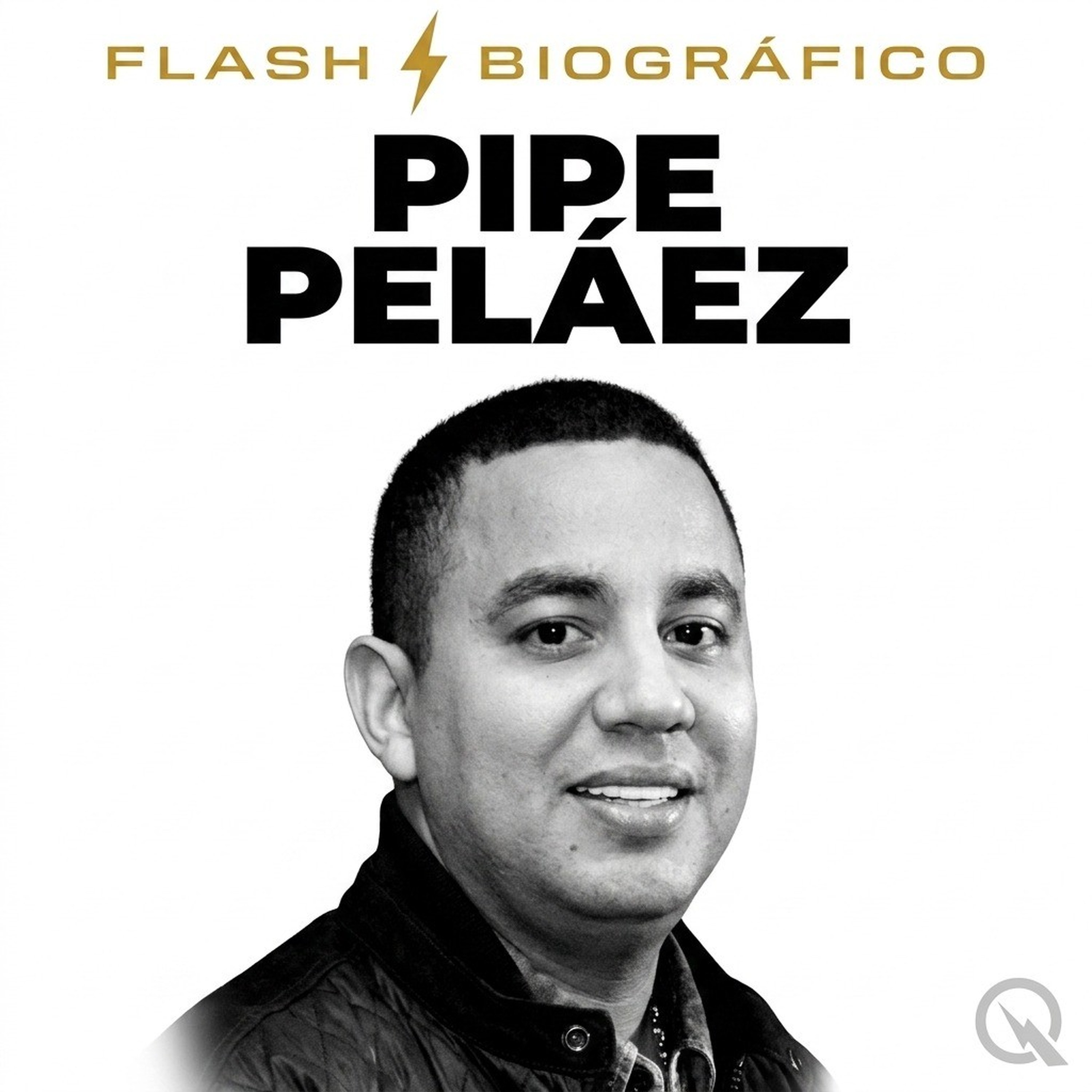 Pipe Peláez - Flash Biográfico