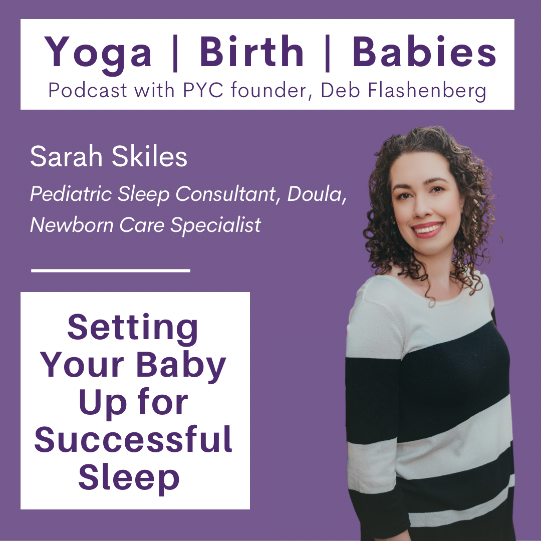 Setting Your Baby Up for Successful Sleep with Sarah Skiles episode artwork