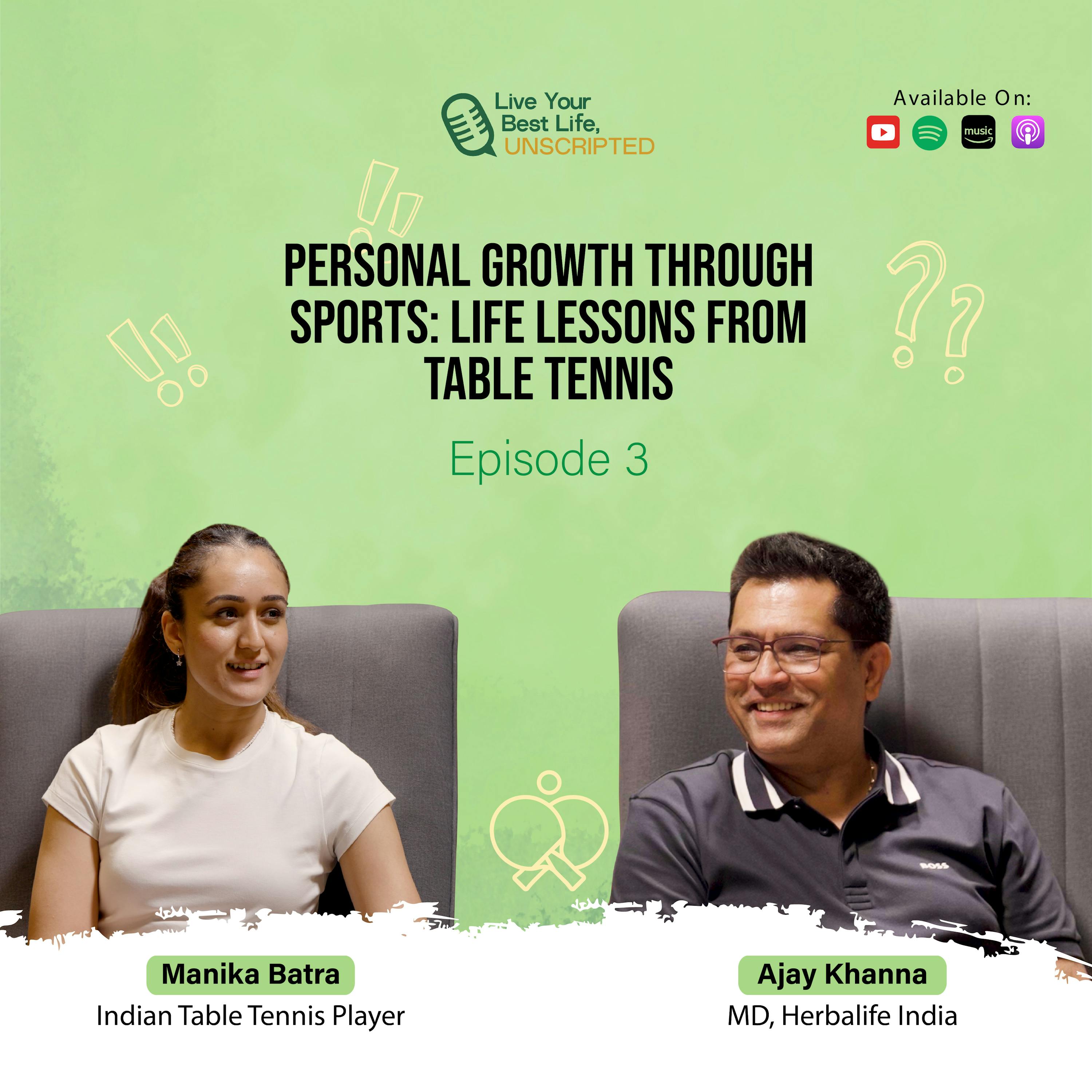 Live Your Best Life, Unscripted: Manika Batra on Mindset, Nutrition & Pushing Limits