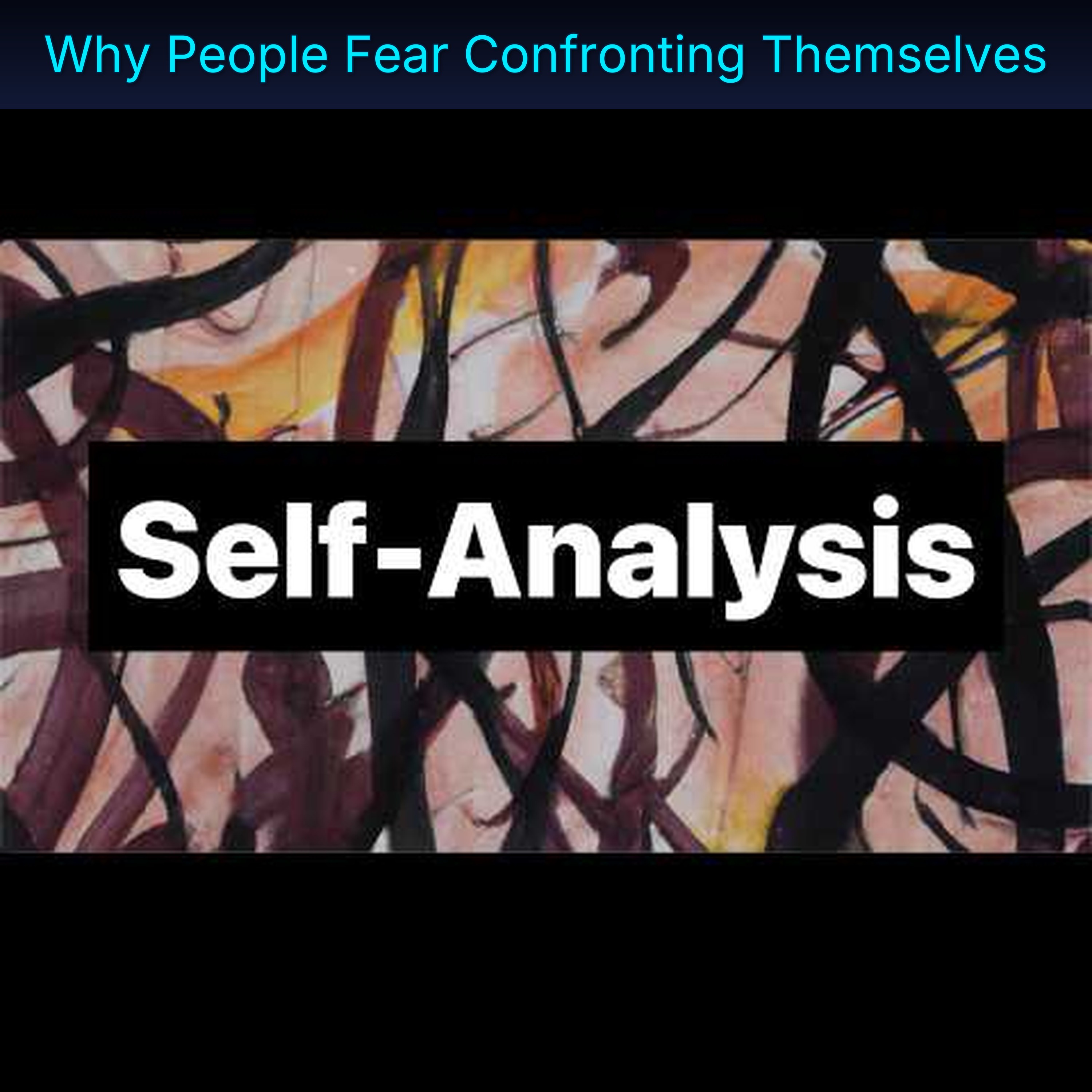 Why People Fear Confronting Themselves