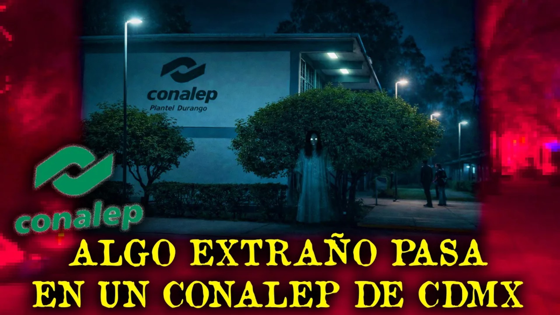 FENOMENOS EXTRAÑOS EN CONALEP DE CDMX