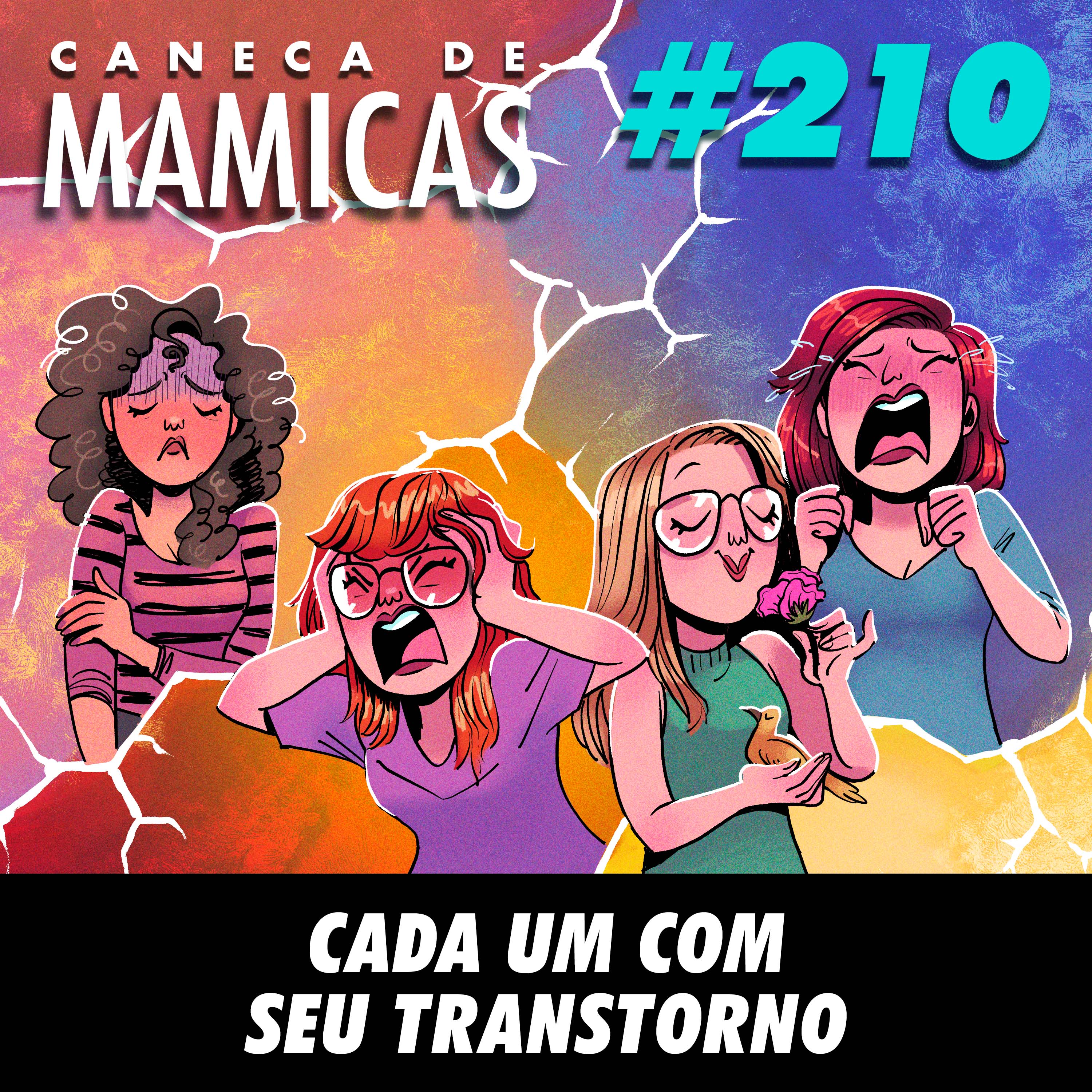 Caneca de Mamicas 210 - Cada Um Com Seu Transtorno episode artwork