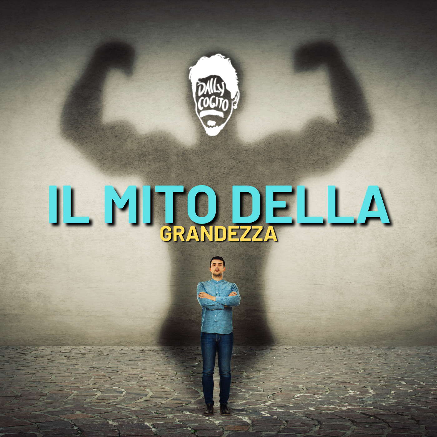 Il Mito della Grandezza ti Schiaccerà