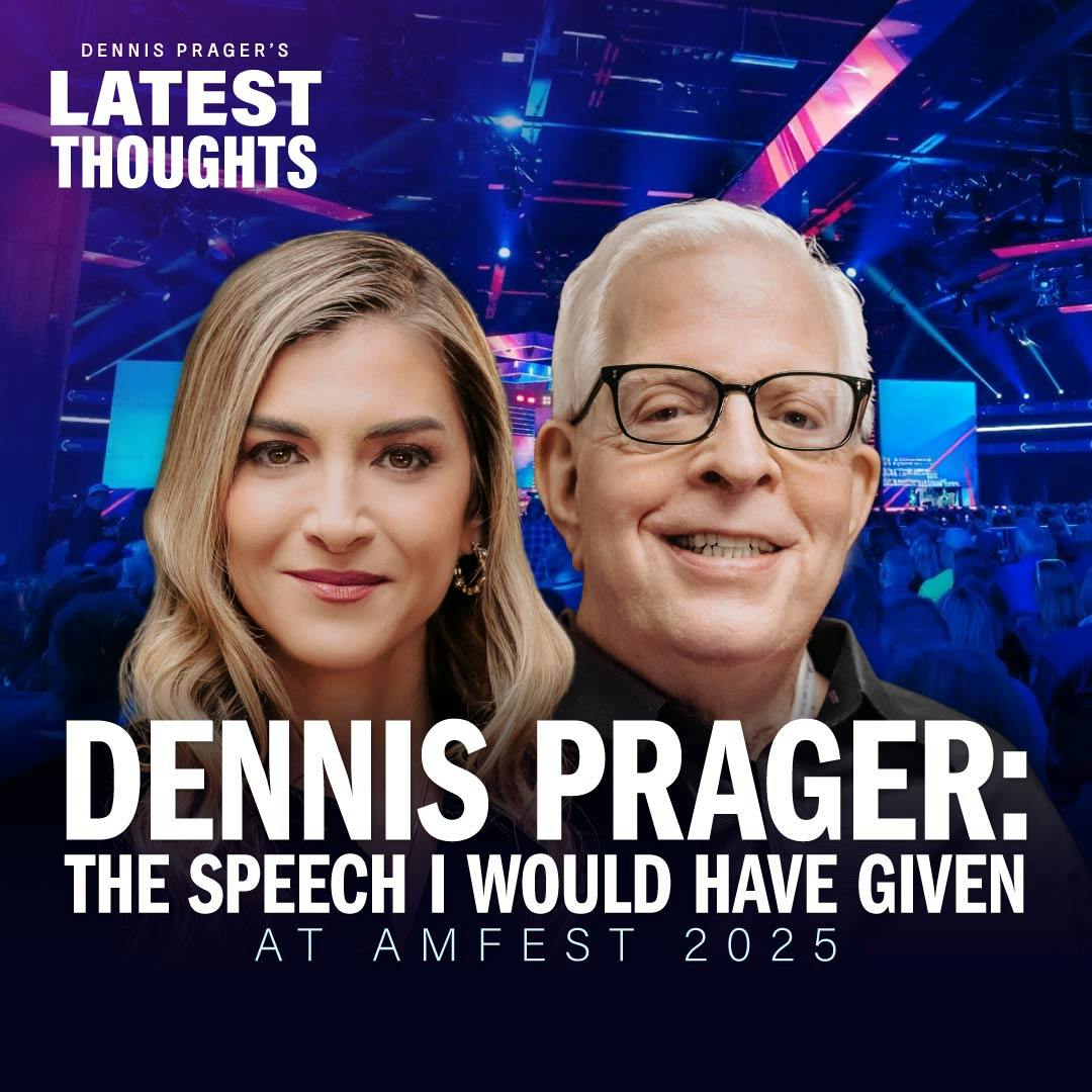 Dennis Prager: The Speech I Would Have Given at AmFest 2025 | Fireside Chat | PragerU Dennis Prager: The Speech I Would Have Given at AmFest 2025 | Fireside Chat | PragerU
