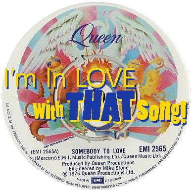 Queen - "Somebody To Love"