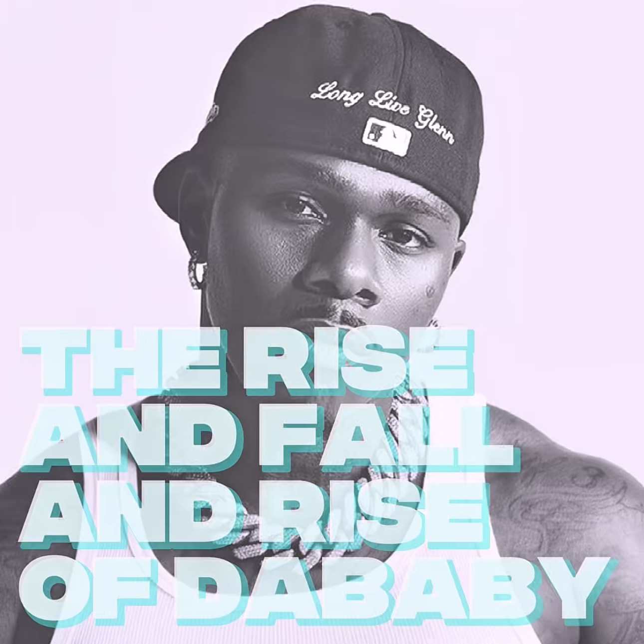 The Rise And Fall And Rise of DaBaby episode artwork