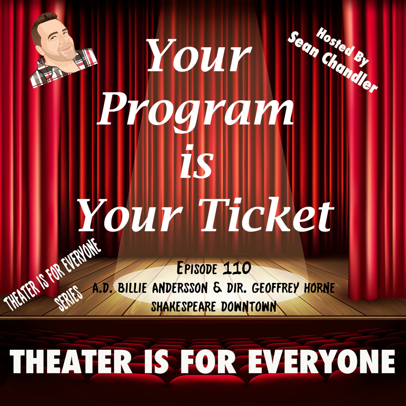 Ep.110-Theater Is For Everyone-Shakespeare Downtown