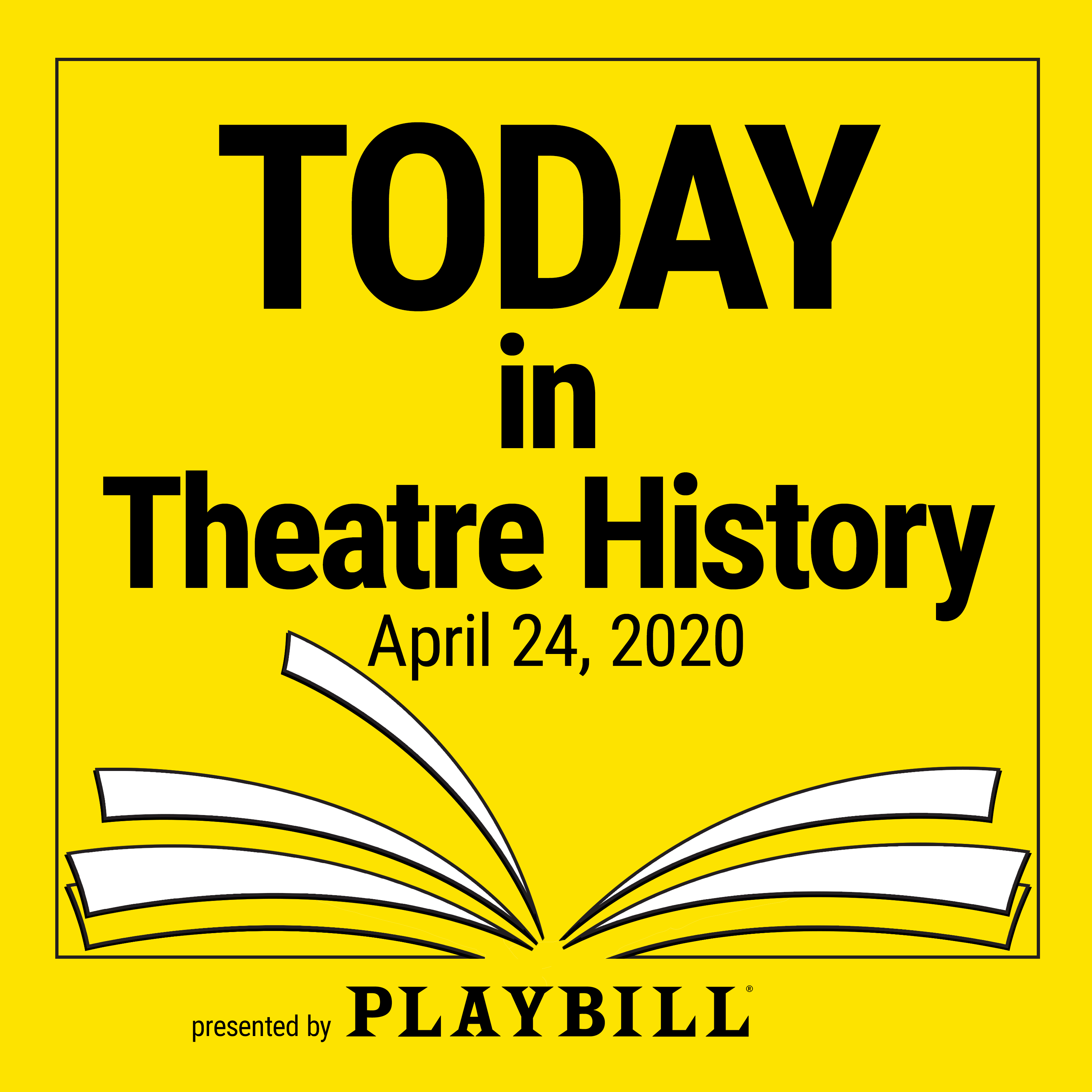 Today in Theatre History, presented by Playbill