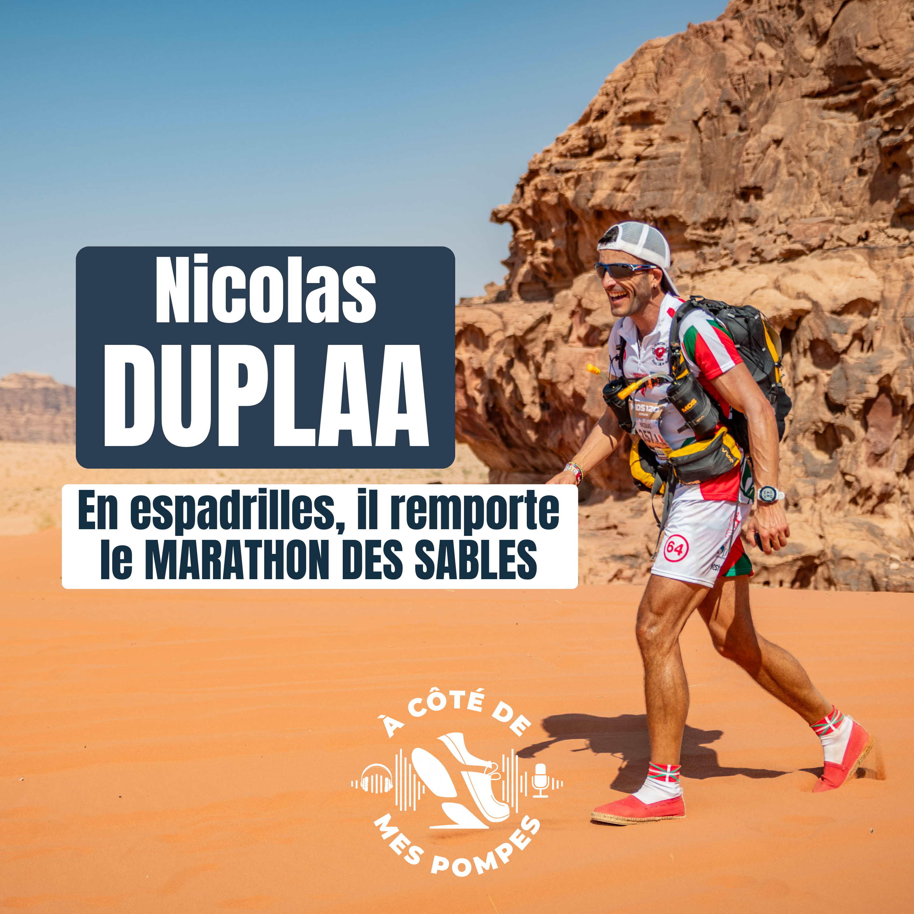 331 - Nicolas DUPLAA - En espadrilles, il remporte le MARATHON DES SABLES !