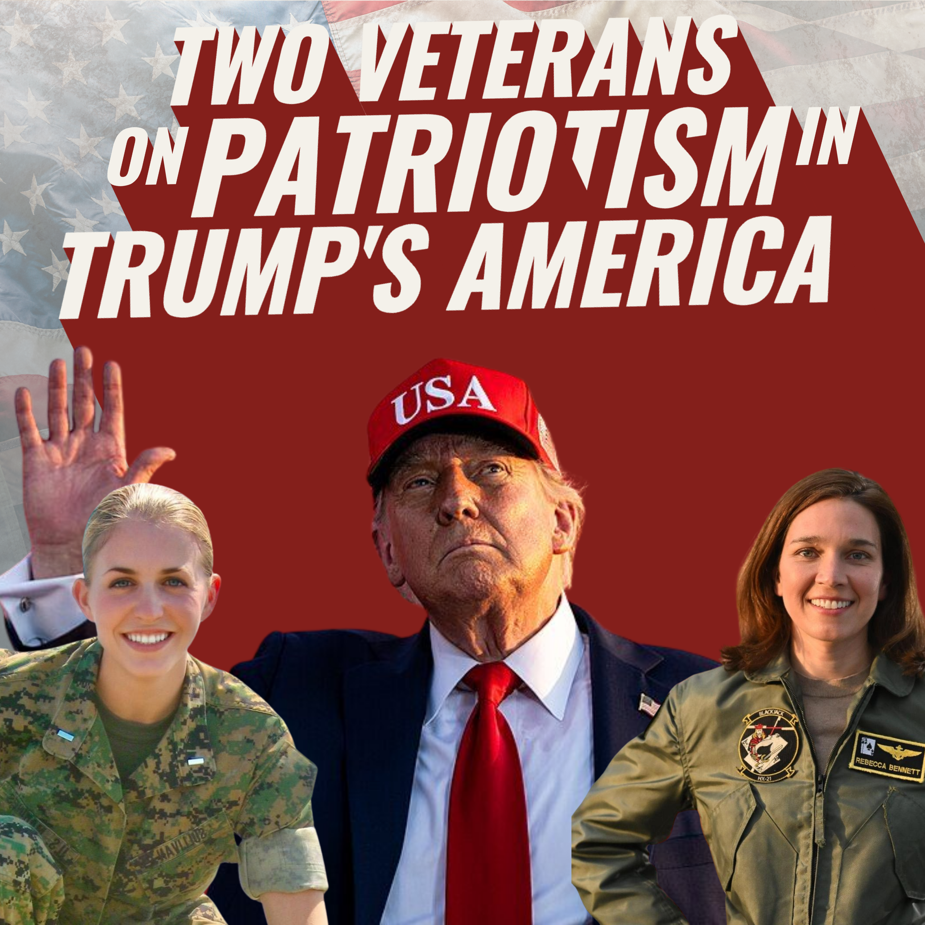 Two Veterans on Patriotism in Trump's America episode artwork