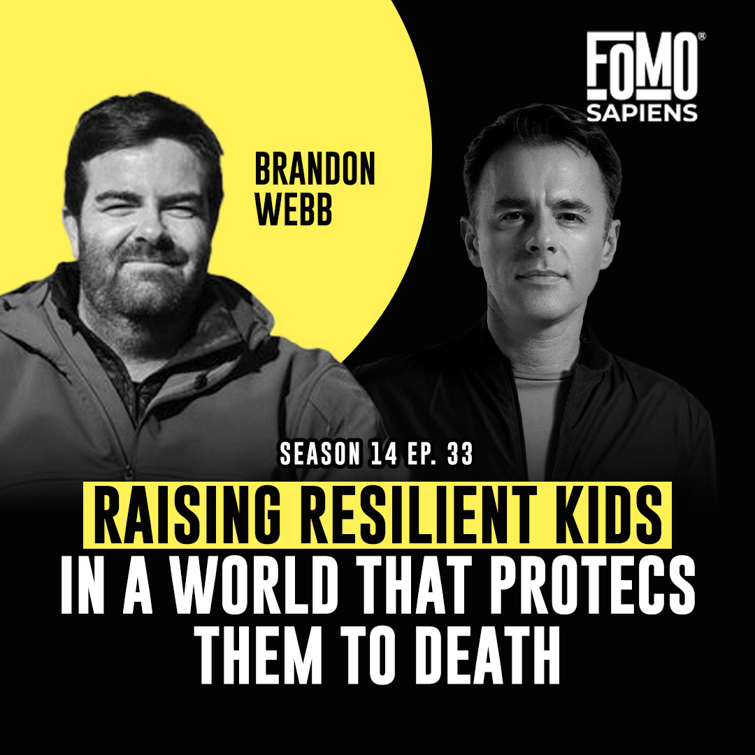 S14 E31 Former Navy SEAL Brandon Webb on Raising Resilient Kids in a World That's Protecting Them to Death