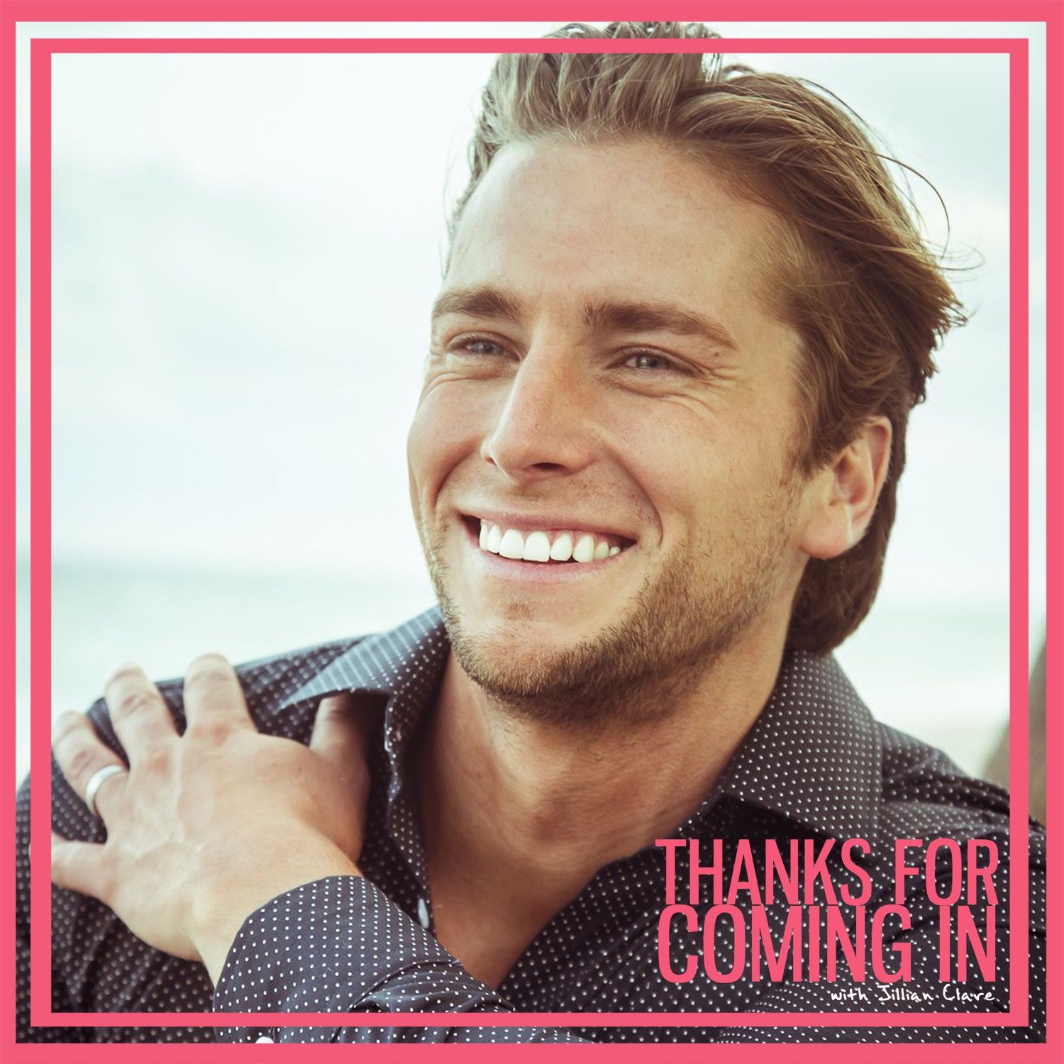 Thanks For Coming In