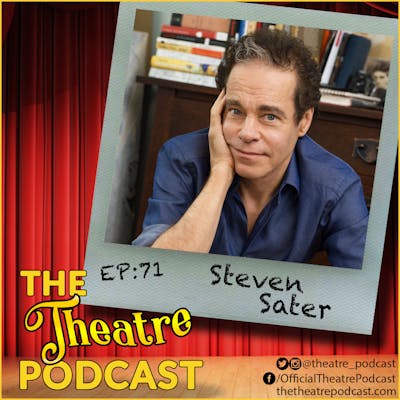 Ep71 - Steven Sater, Tony and Olivier Award winning poet, playwright, lyricist, television writer and screenwriter
