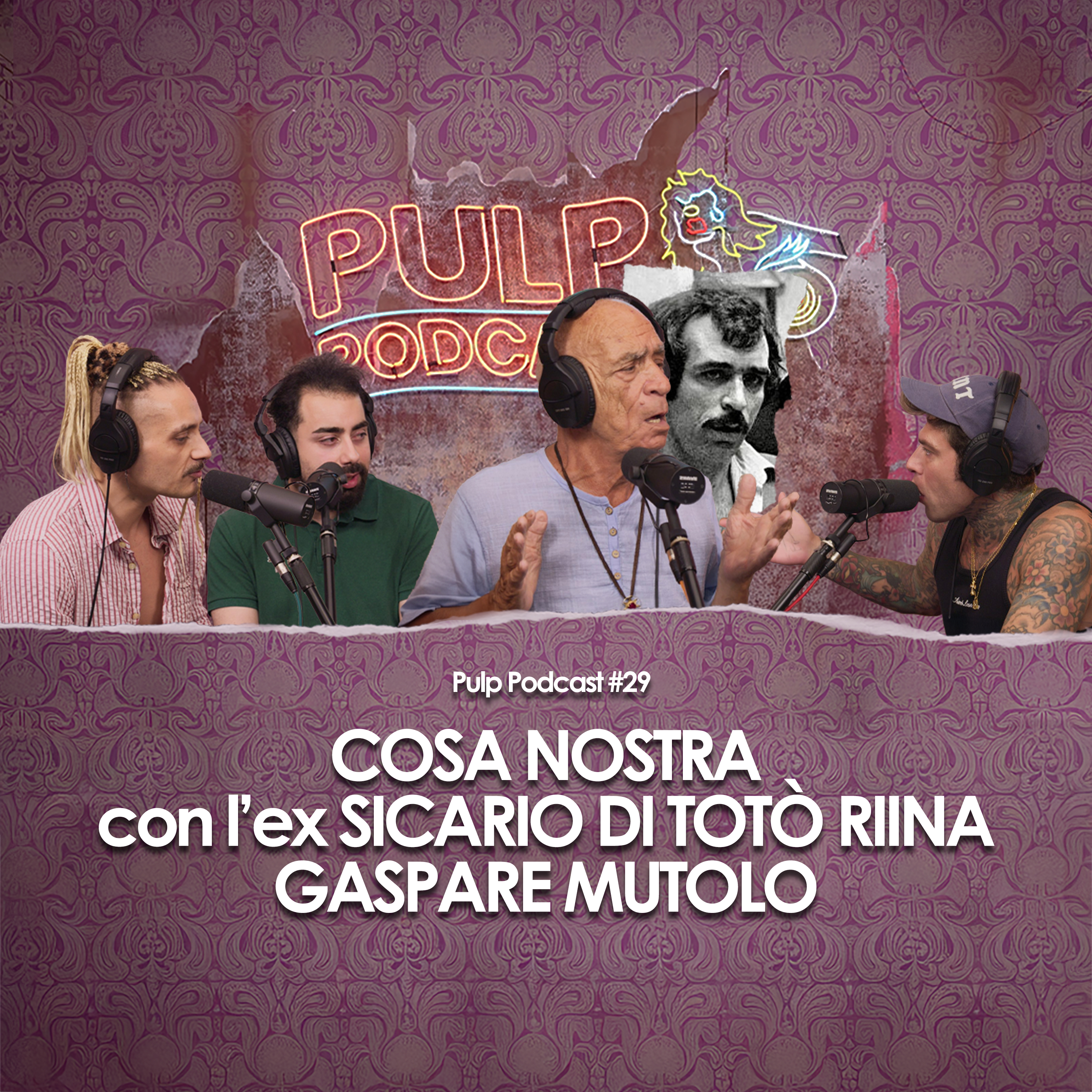 Cosa Nostra con l’ex sicario di Totò Riina Gaspare Mutolo | Pulp Podcast #29