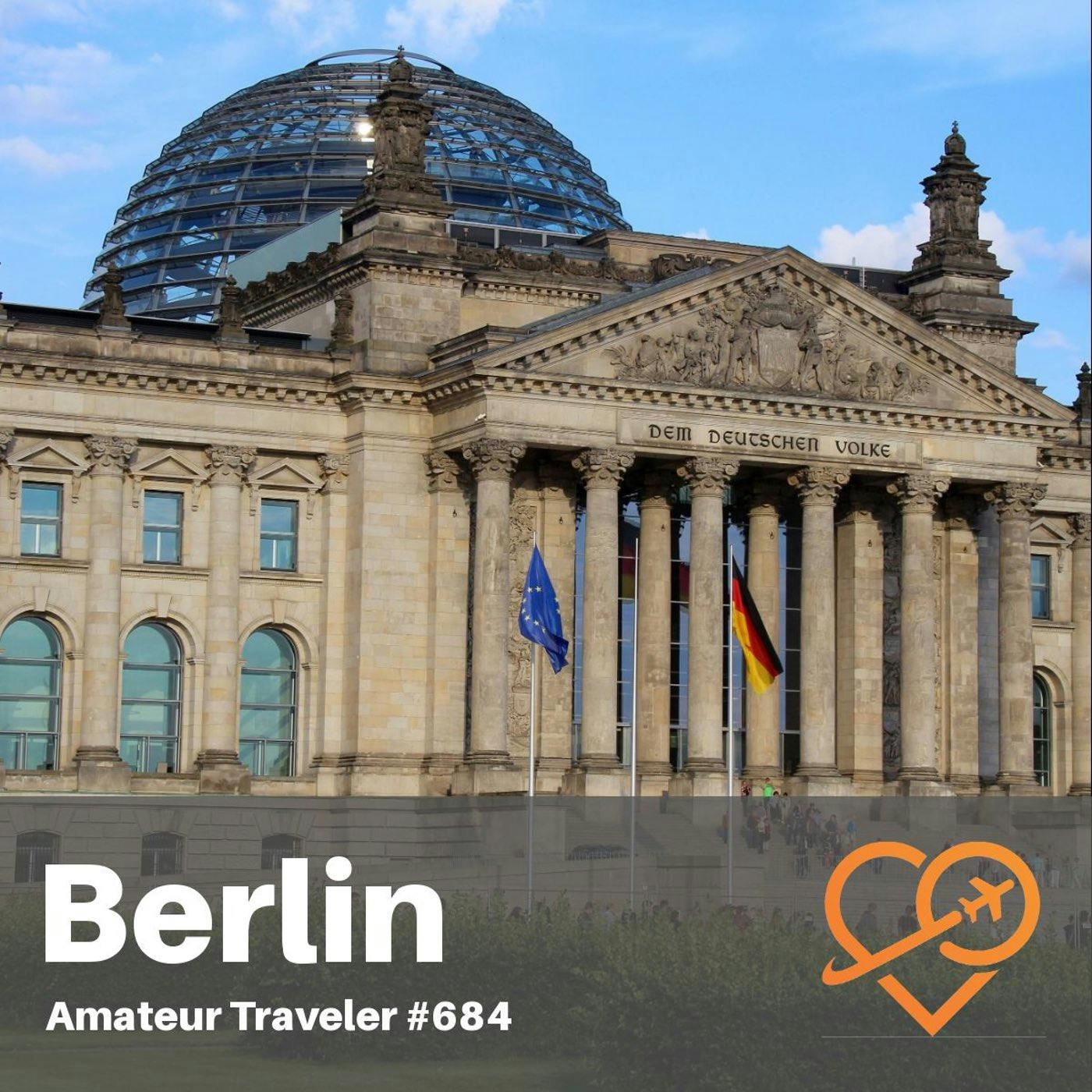 AT#684 - Travel to Berlin, Germany (repeat)