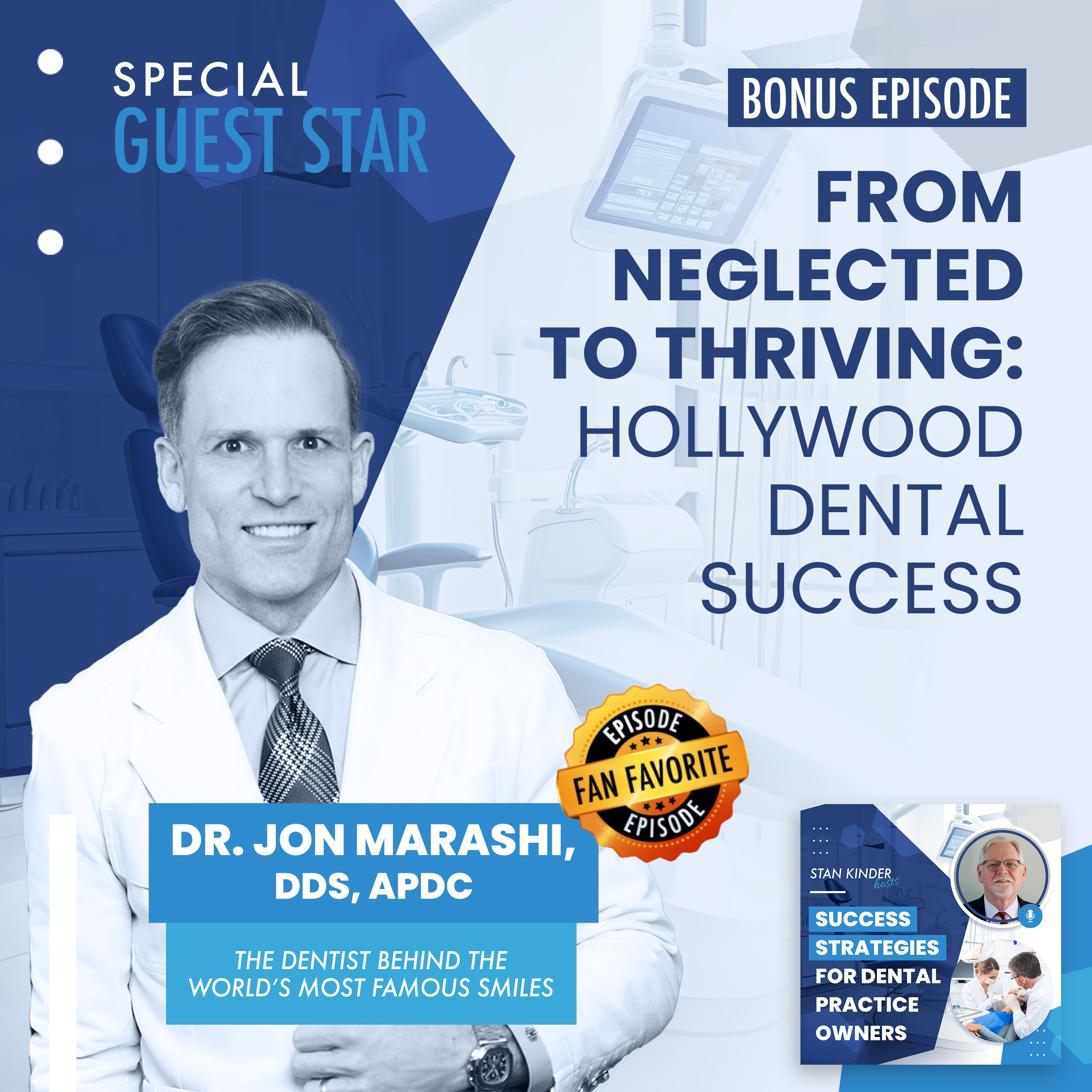 Bonus: From Neglected to Thriving: Hollywood Dental Success episode artwork