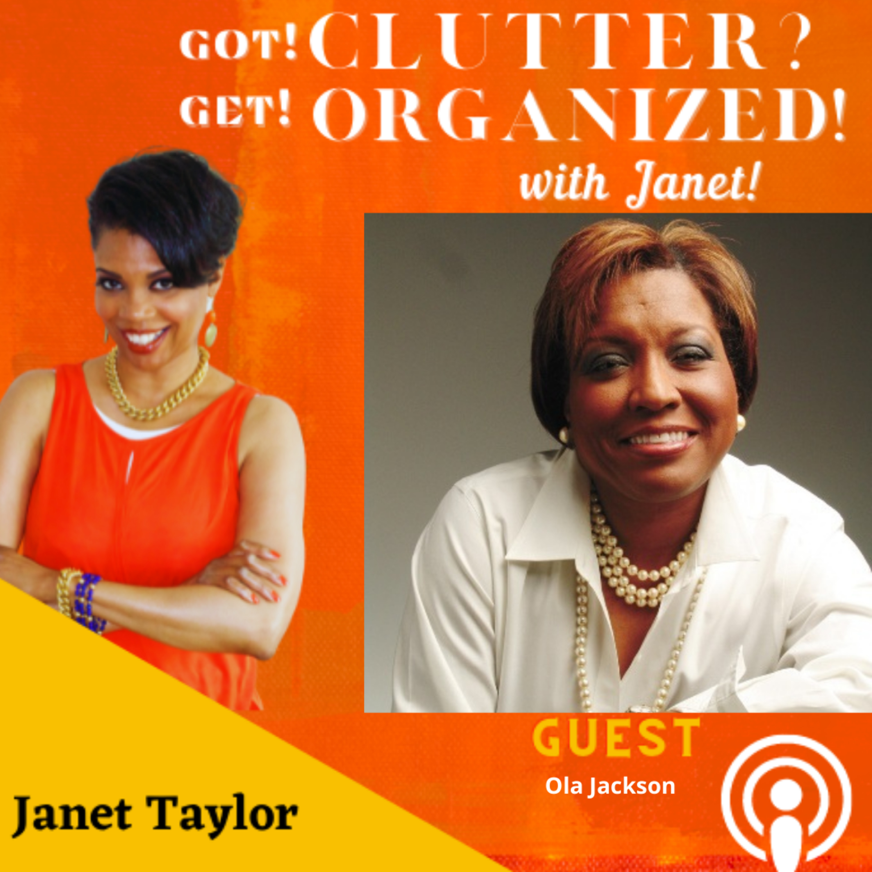 Got Clutter? Get Organized! with Janet