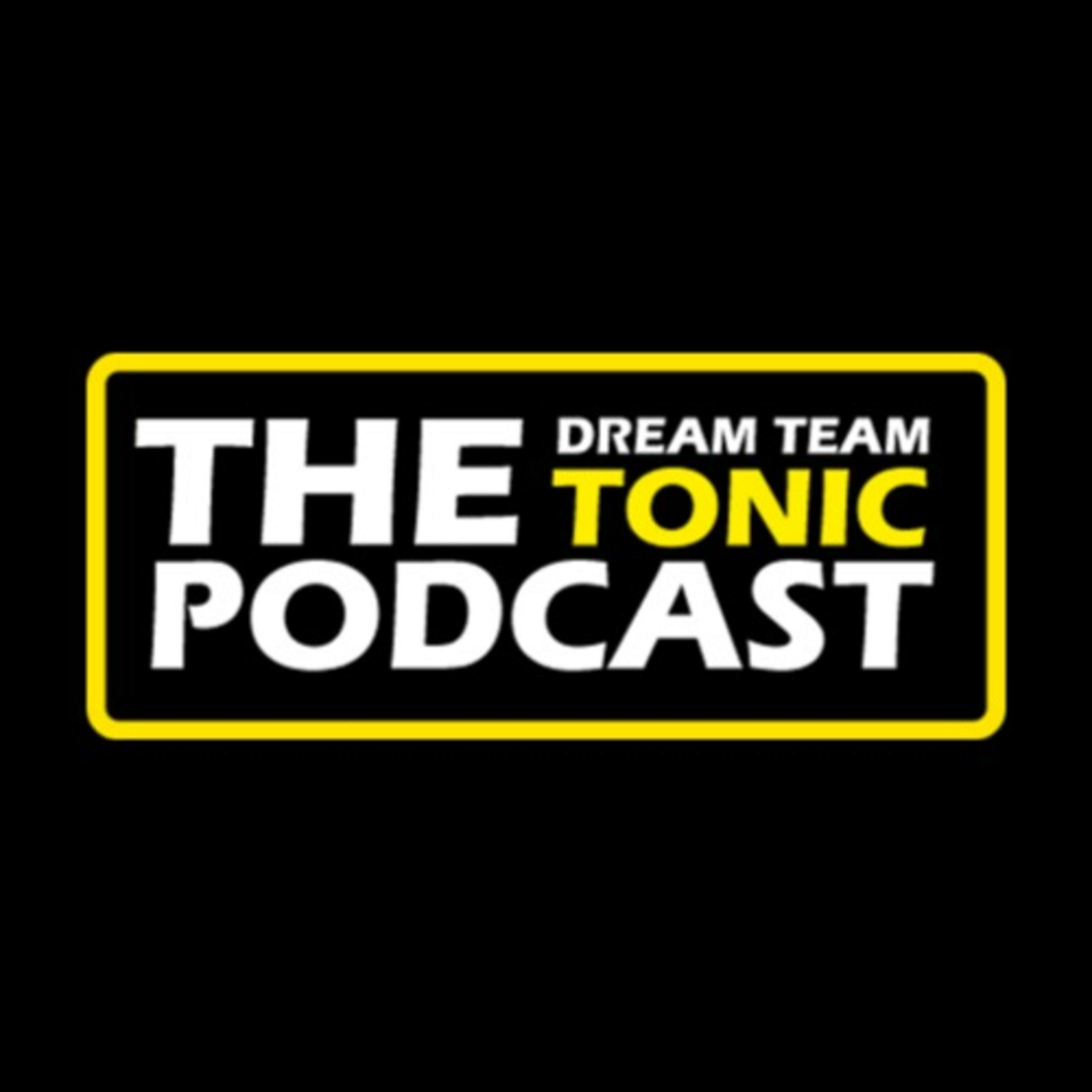 Dream Team Tonic Podcast Episode #101 episode artwork