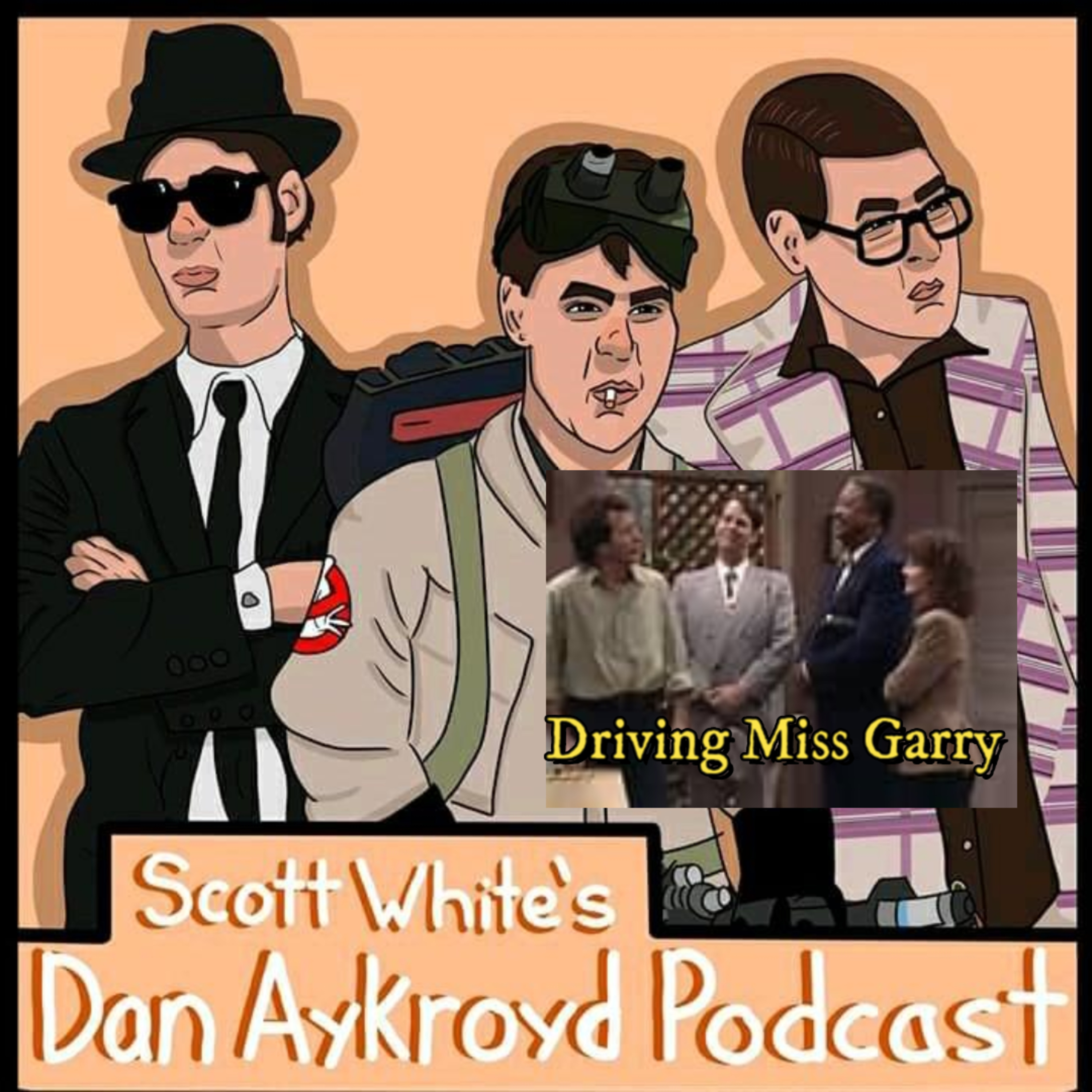 The Dan Aykroyd Podcast.