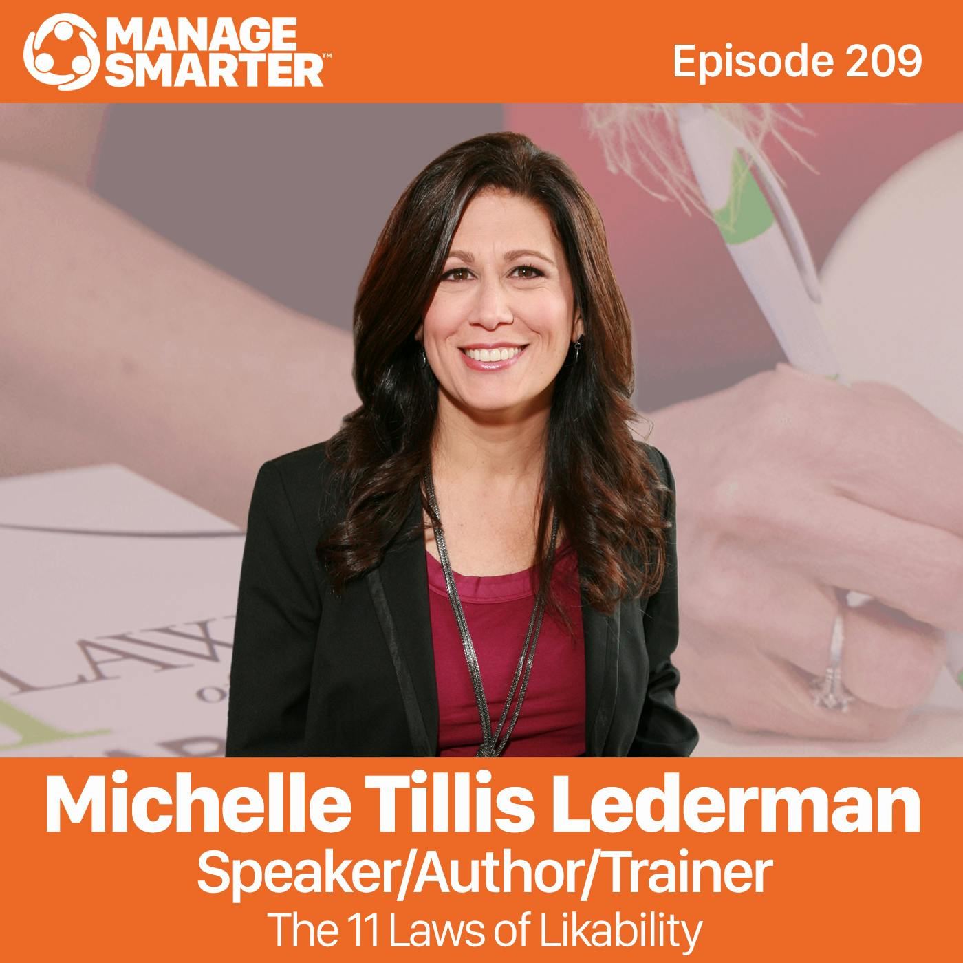 209: Michelle Tillis Lederman: The 11 Laws of Likability
