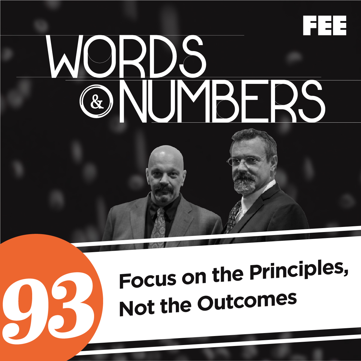 Episode 93: Focus on the Principles, Not the Outcomes