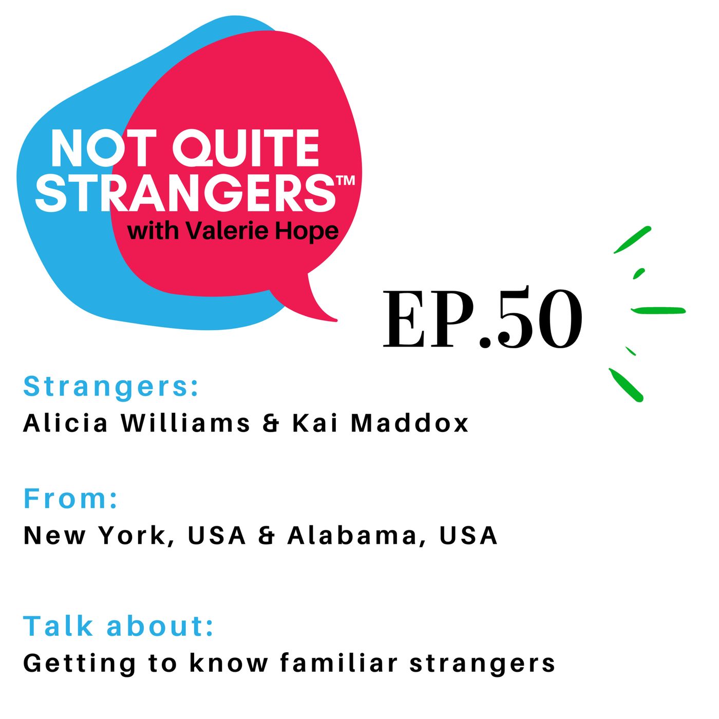 Getting to know familiar strangers | Ep. 50 NQS | Valerie Hope episode artwork