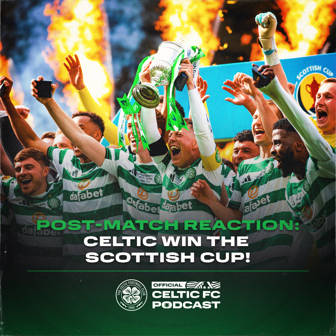 Double winners: Post-match reaction from Celtic’s Scottish Cup win episode artwork