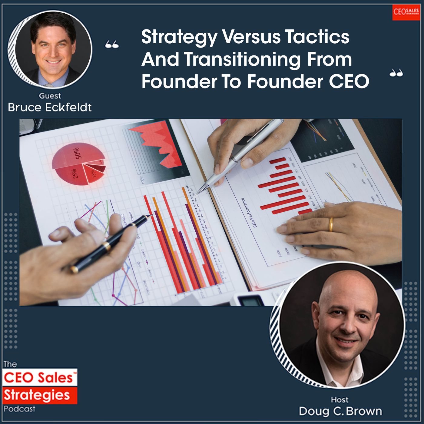 Strategy Versus Tactics And Transitioning From Founder To Founder CEO With Bruce Eckfeldt [Episode 107] episode artwork