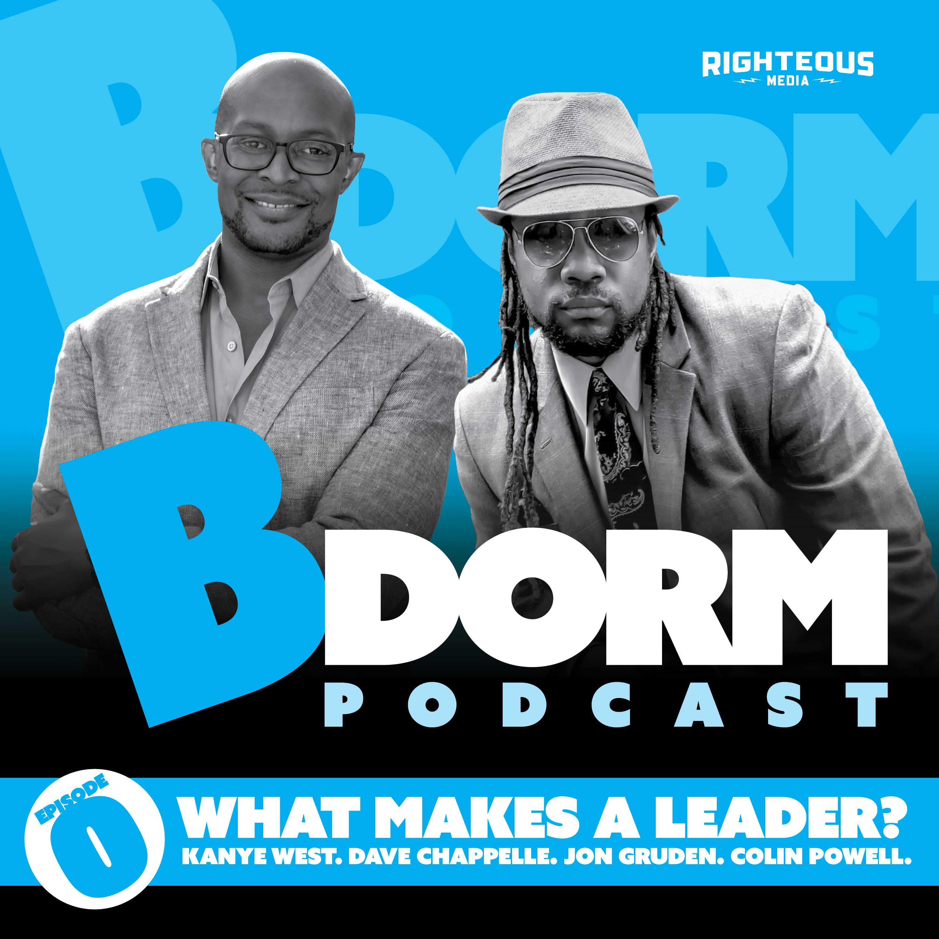 What Makes A Leader?  Kanye West. Dave Chappelle. Jon Gruden. Colin Powell. (PILOT)