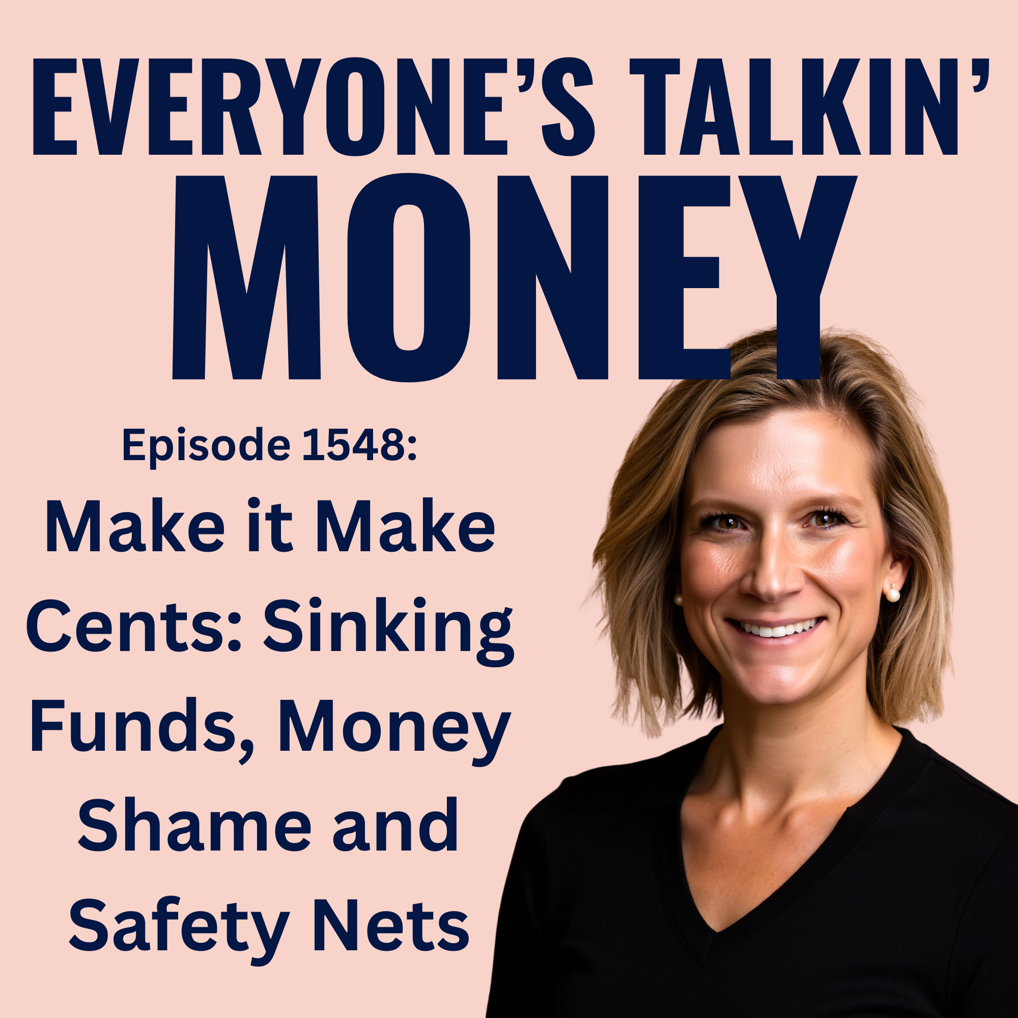 Sinking Funds, Money Shame and Single-Woman Safety Nets - Listener Q&A Part 2!
