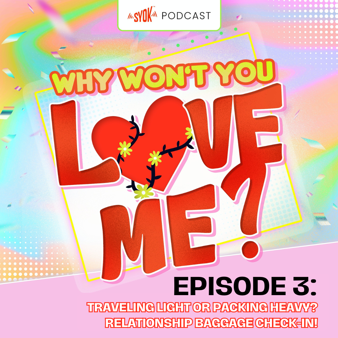 Traveling Light or Packing Heavy? Relationship Baggage Check-In! | Why Won't You Love Me? EP3