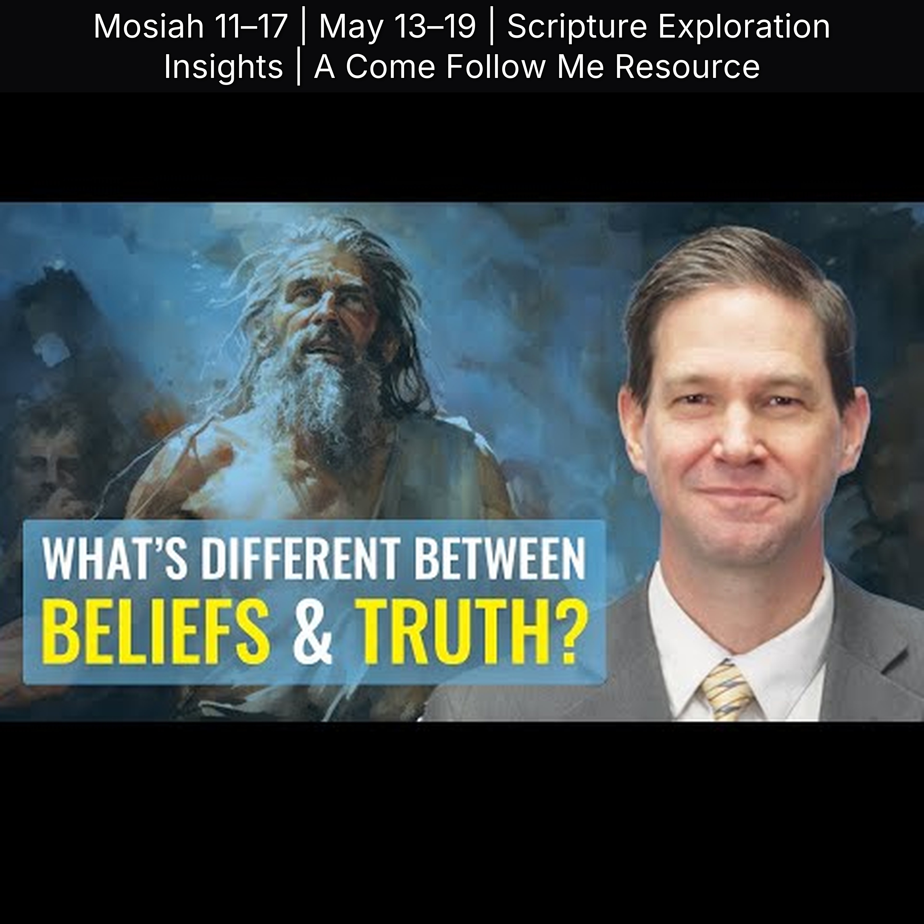 Mosiah 11–17 | May 13–19 | Scripture Exploration Insights | A Come Follow Me Resource episode artwork