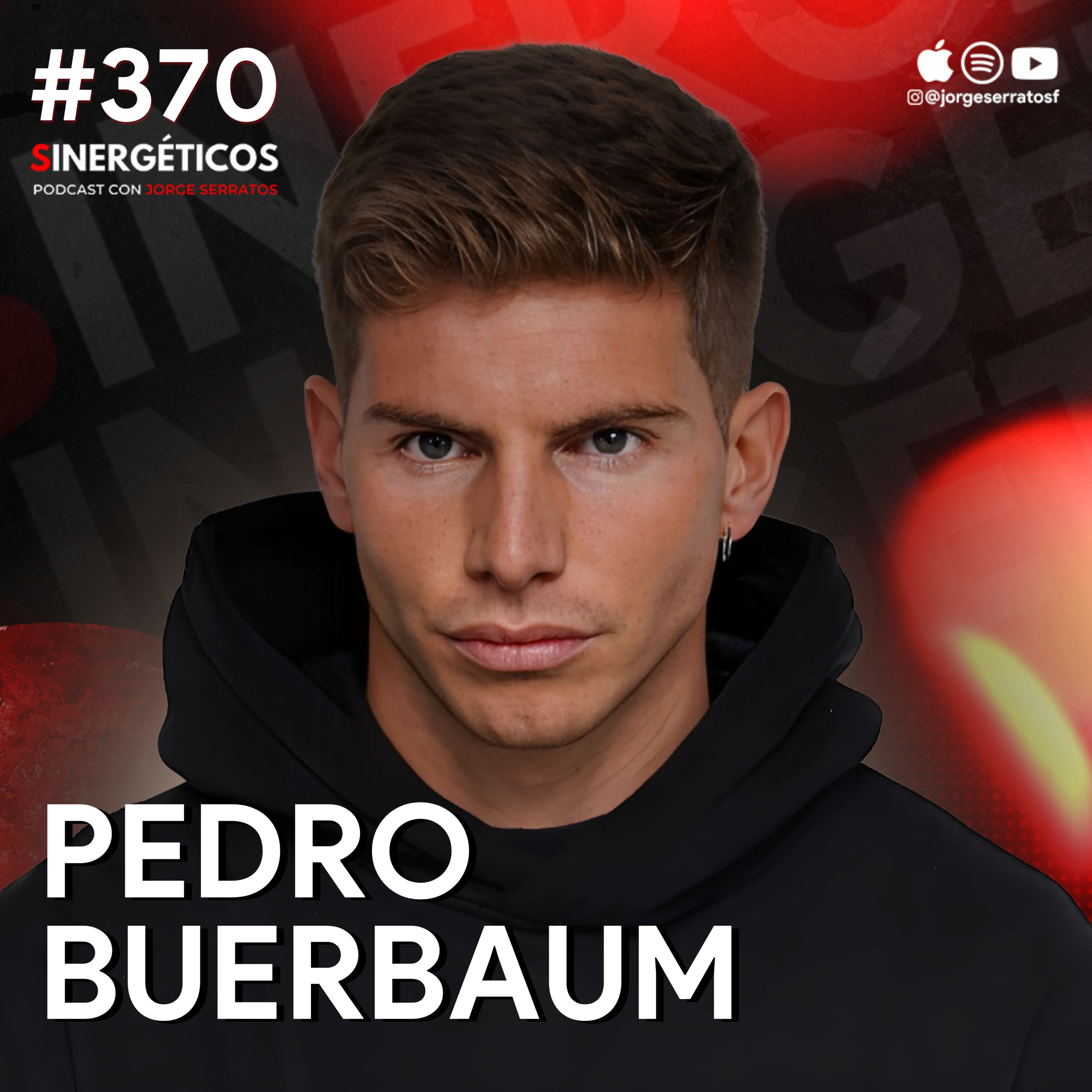 Cómo dominar tu MENTE para tener ÉXITO en la vida | Pedro Buerbaum | #370 SINERGÉTICOS