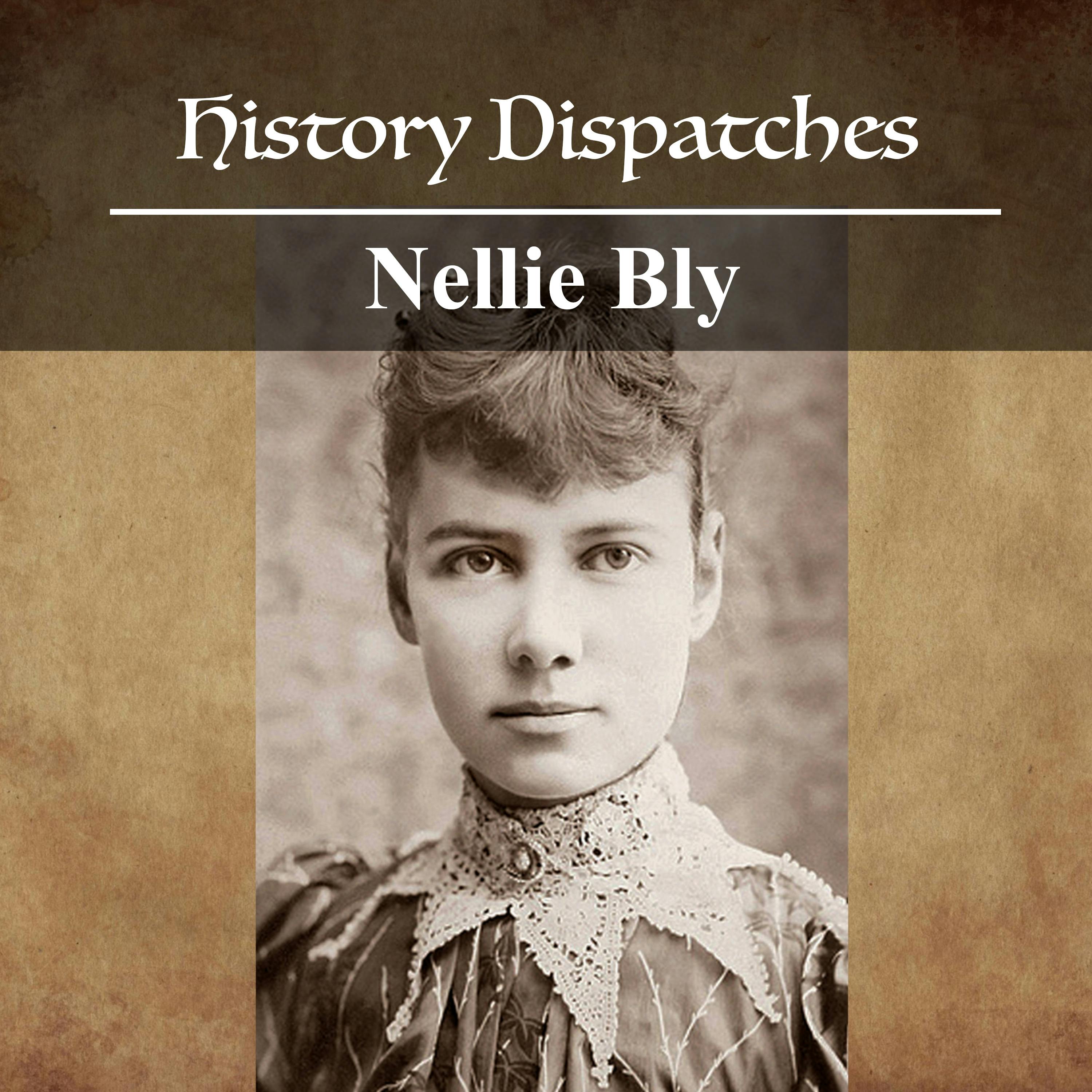Nellie Bly Nellie Bly