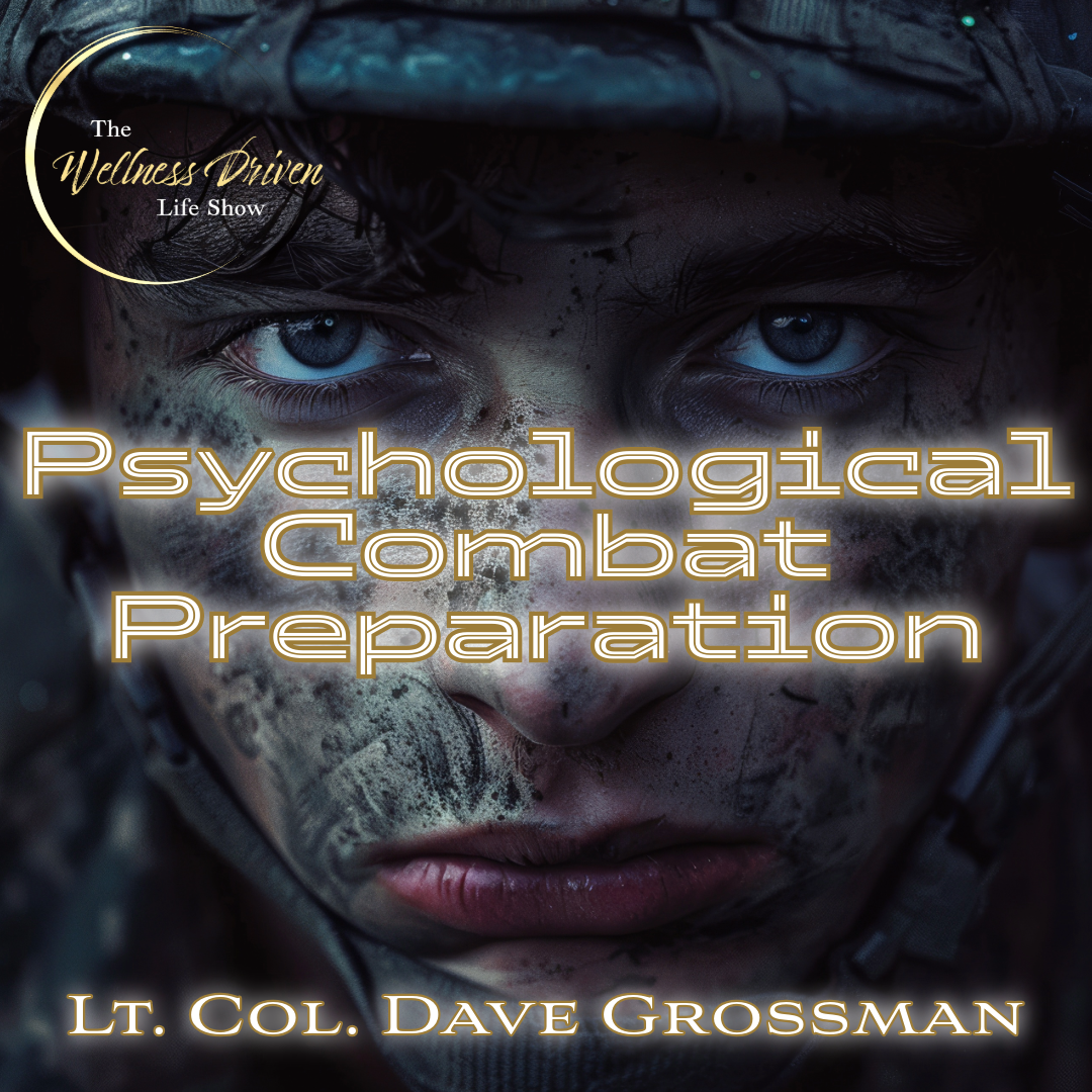 Psychological Combat Preparation: The Bulletproof Mind with Lt. Col. Dave Grossman episode artwork