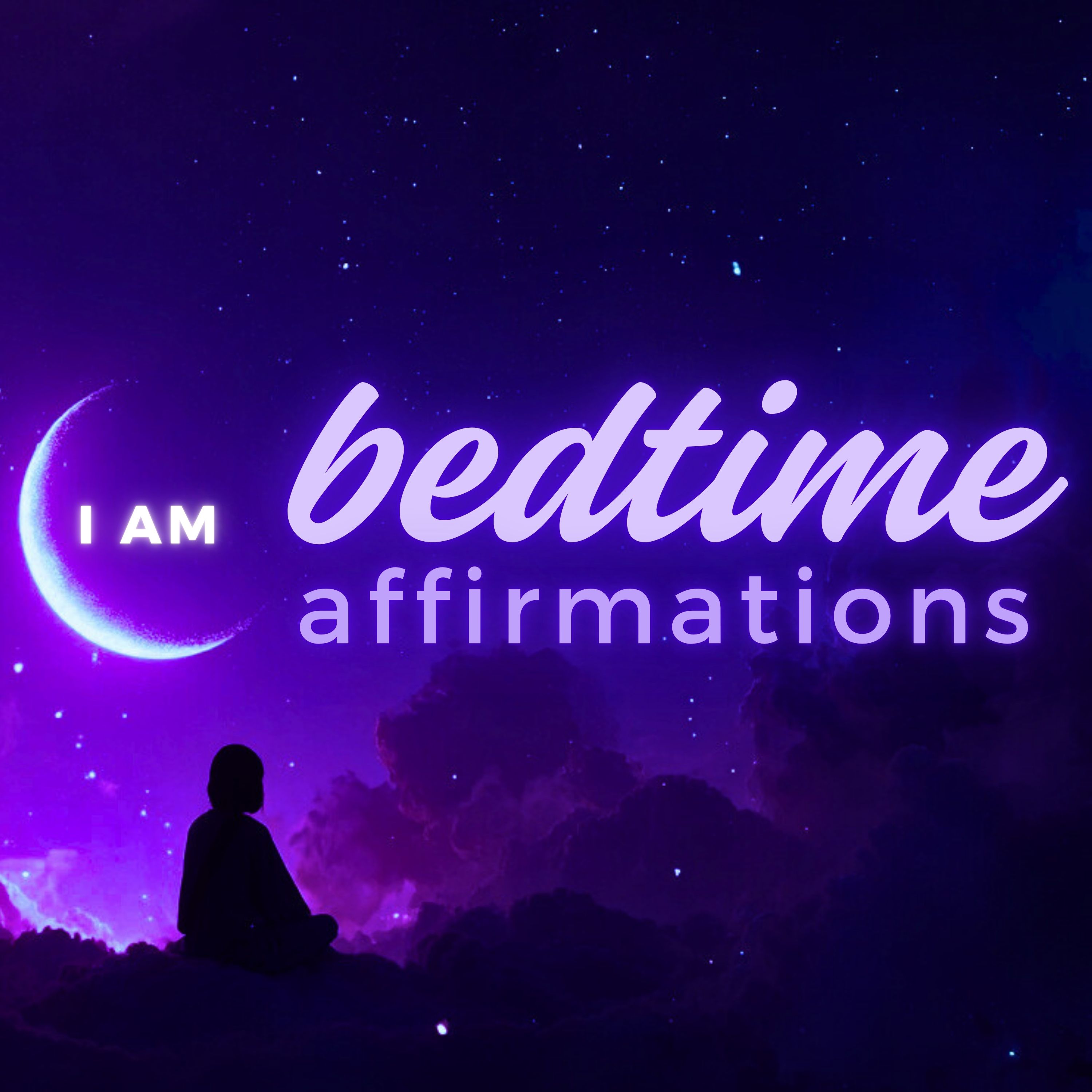 Bedtime I AM Affirmations | 10 Minutes Before You Fall Asleep