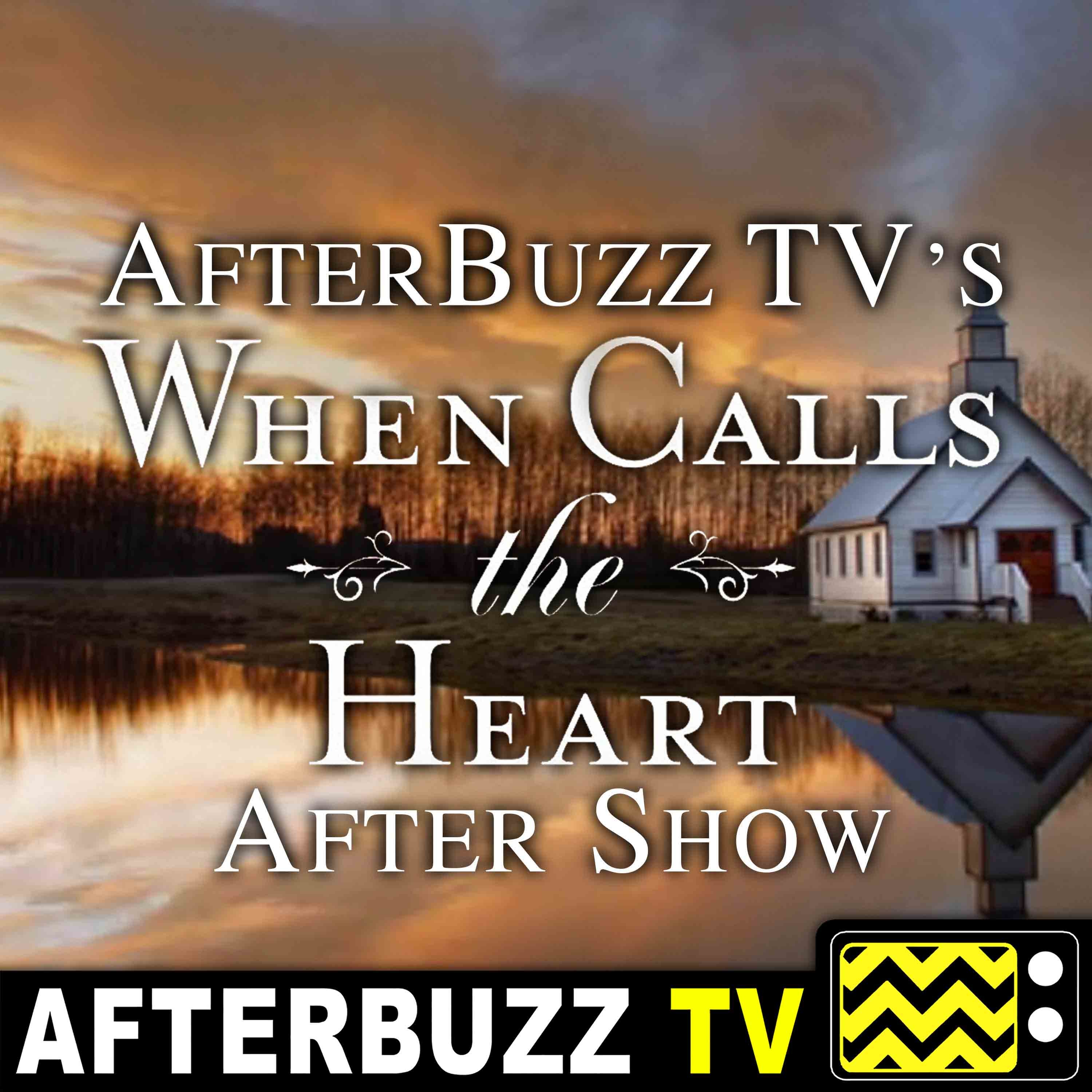 When Calls The Heart S:5 | Open Hearts E:4 | AfterBuzz TV AfterShow