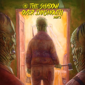 Drabblecast 434 – The Shadow Over Innsmouth Pt. 2