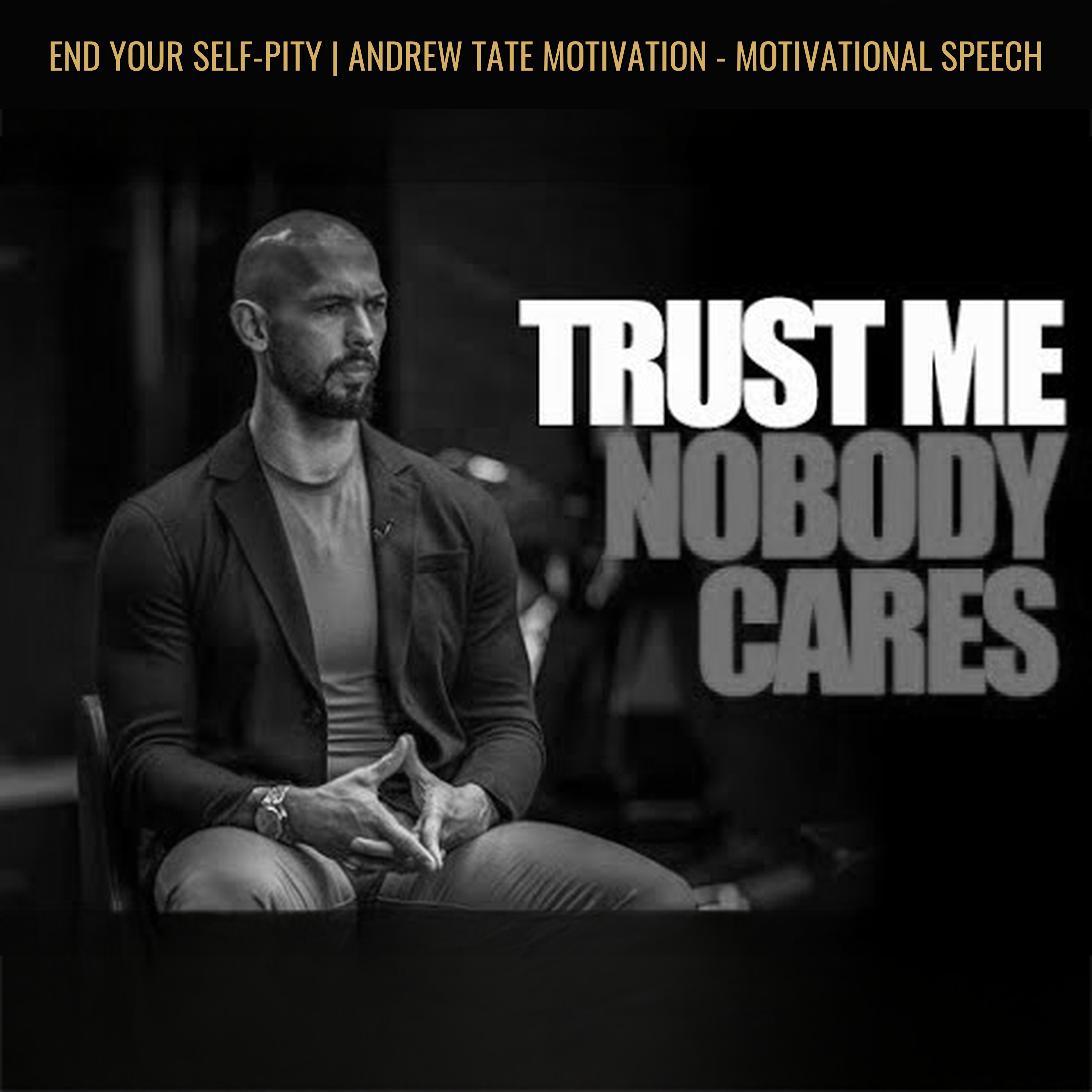 END YOUR SELF-PITY | Andrew Tate Motivation - Motivational Speech