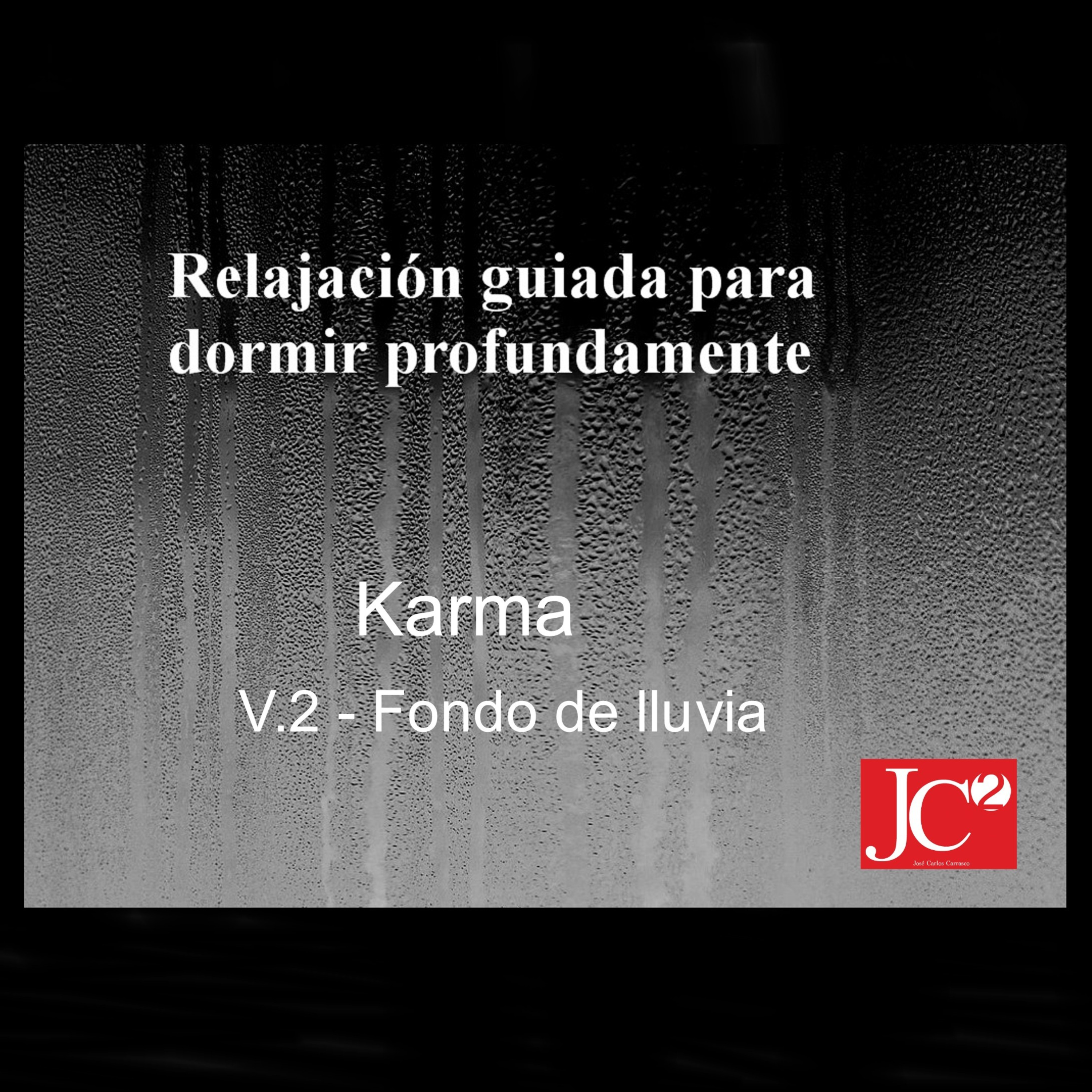 RELAJACIÓN PARA DORMIR. Karma. Fondo de lluvia episode artwork