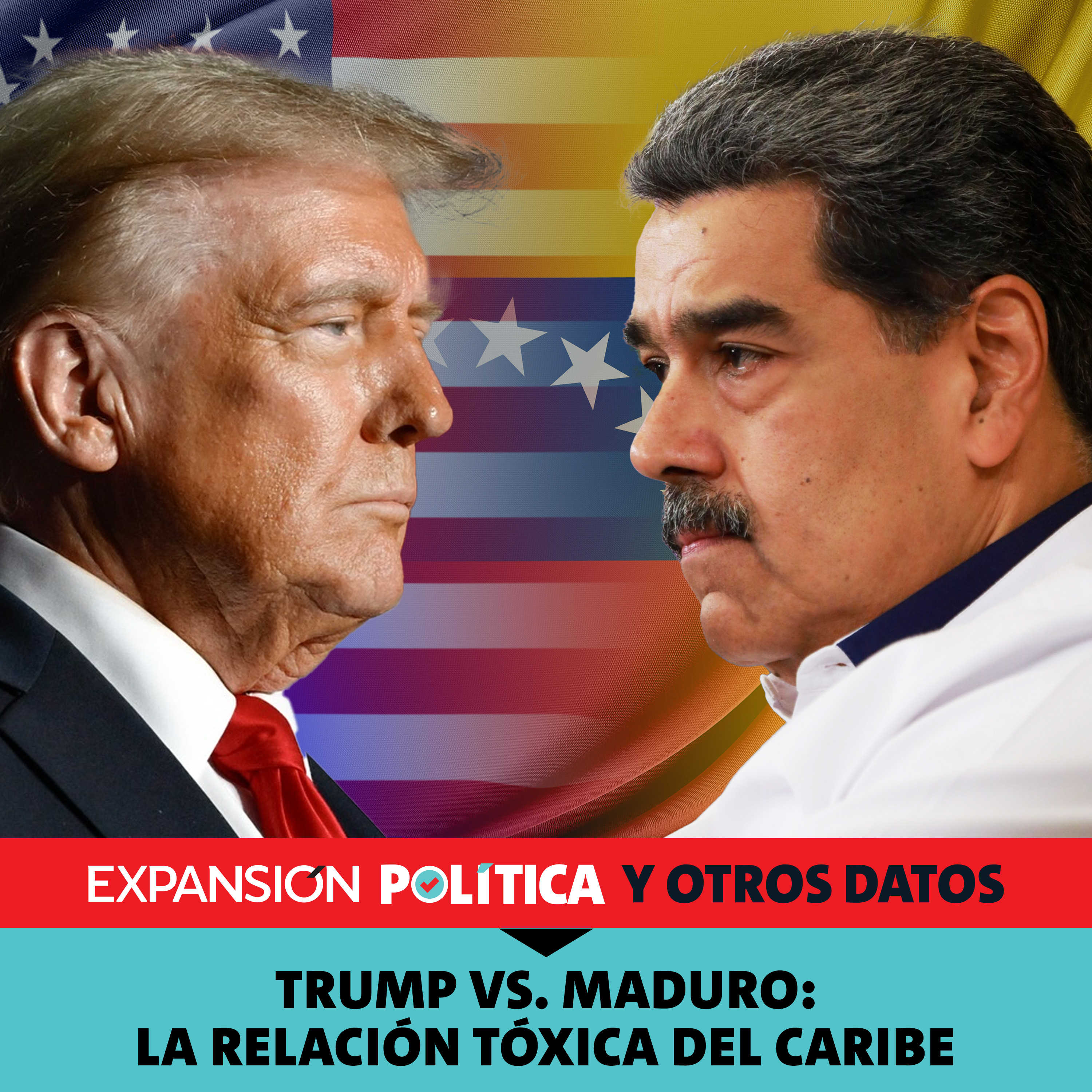 PARA NO OLVIDAR: Trump vs Maduro: la relación tóxica del Caribe