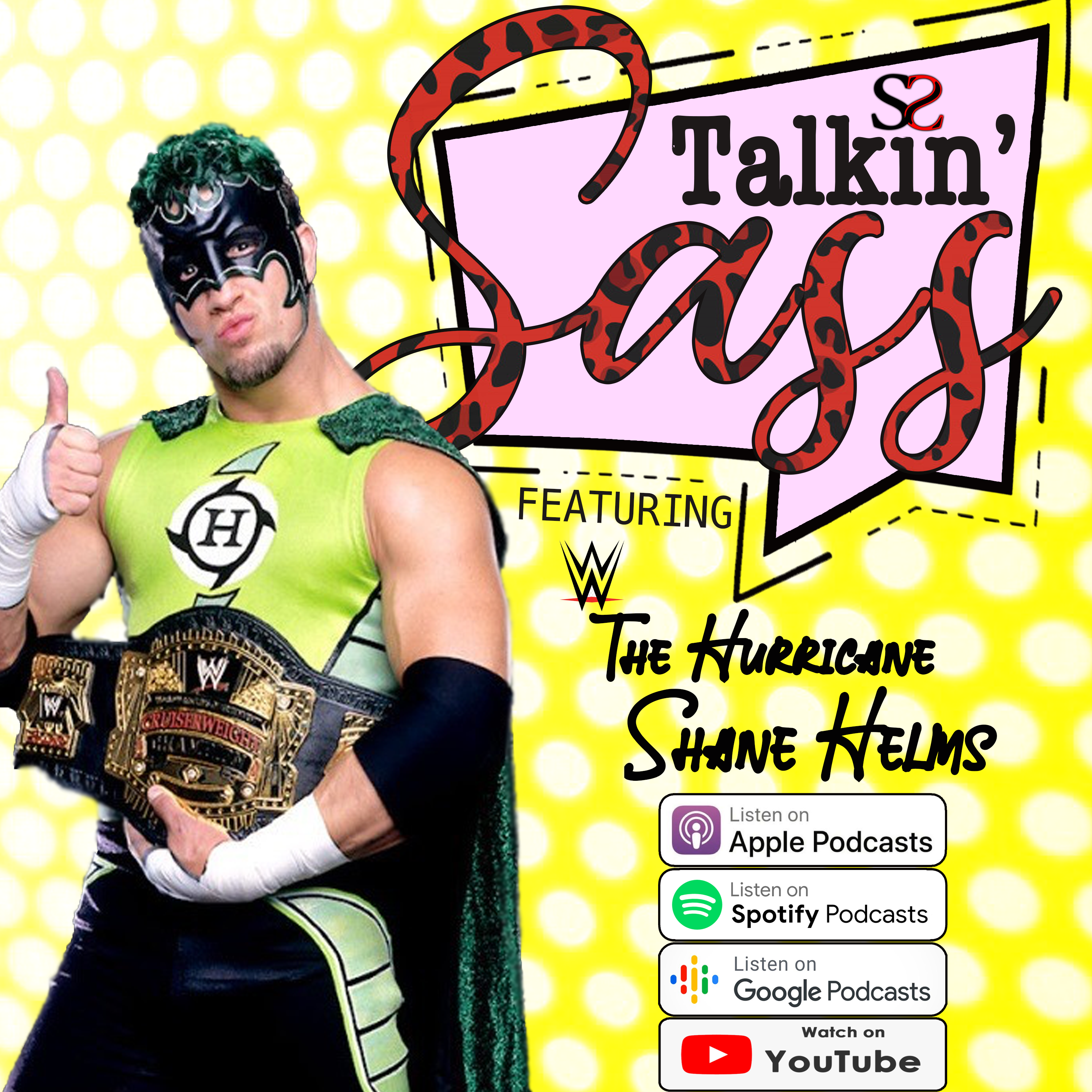 Talkin' Sass - The Hurricane Shane Helms episode artwork