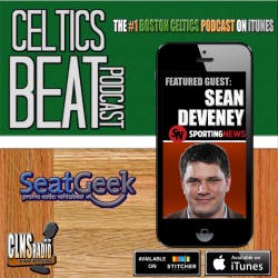 160: Sean Deveney | NBA Free Agent Primer | Boston Celtics | Powered by CLNS Radio