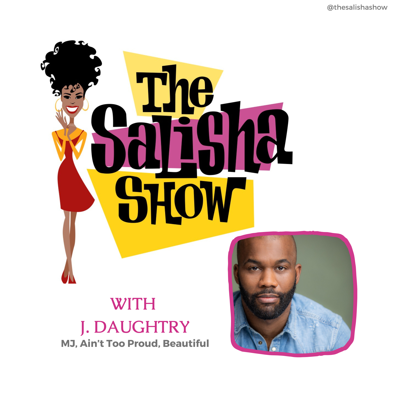 The Salisha Show-Where Broadway Meets Culture