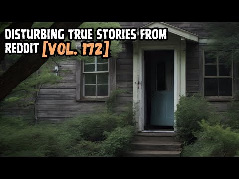 Vol. 172 - 3 Disturbing True Stories From Reddit episode artwork