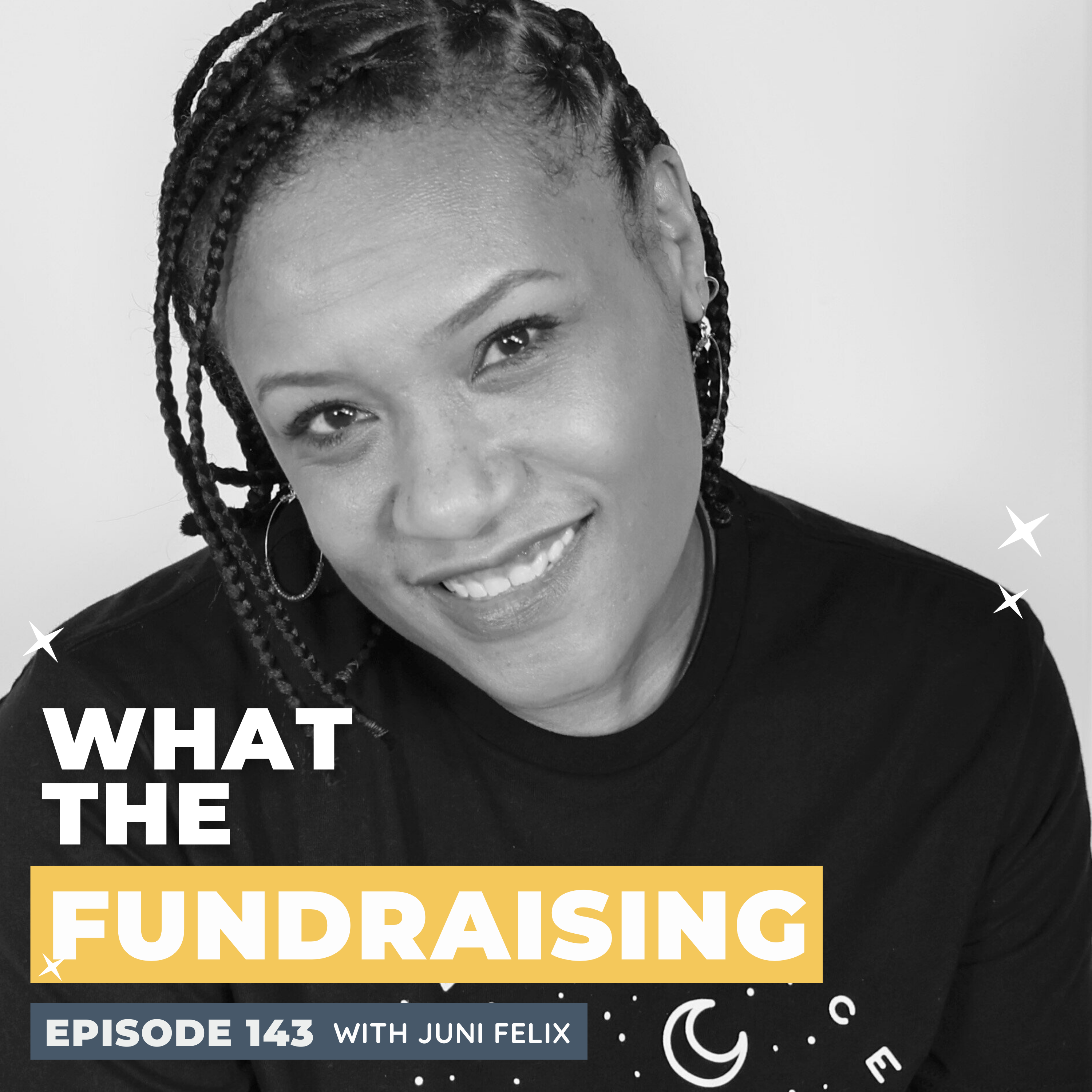143: Unlocking Donor Engagement: Designing Tiny Habits that Increase Fundraising Success with Juni Felix episode artwork