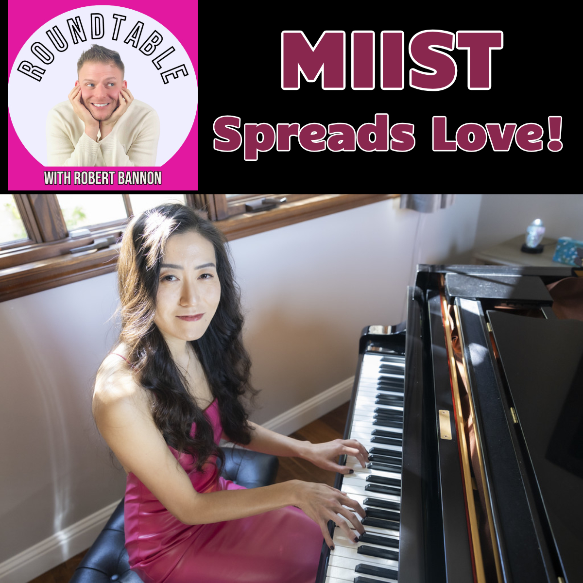 Singer/Songwriter Miist Spreads Love & Positivity On The Roundtable!