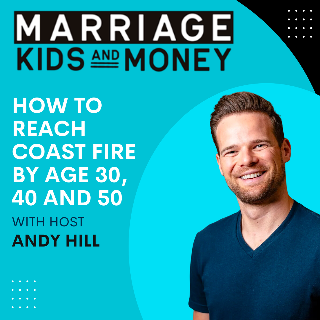 How to Reach Coast FIRE by Age 30, 40 and 50