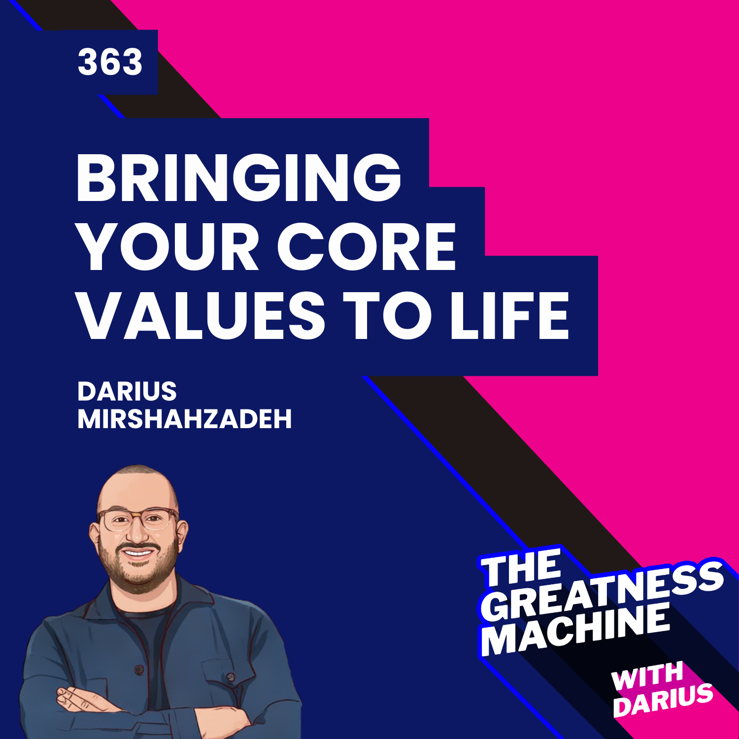 363 | How to Bring Your Core Values to Life in Your Company episode artwork